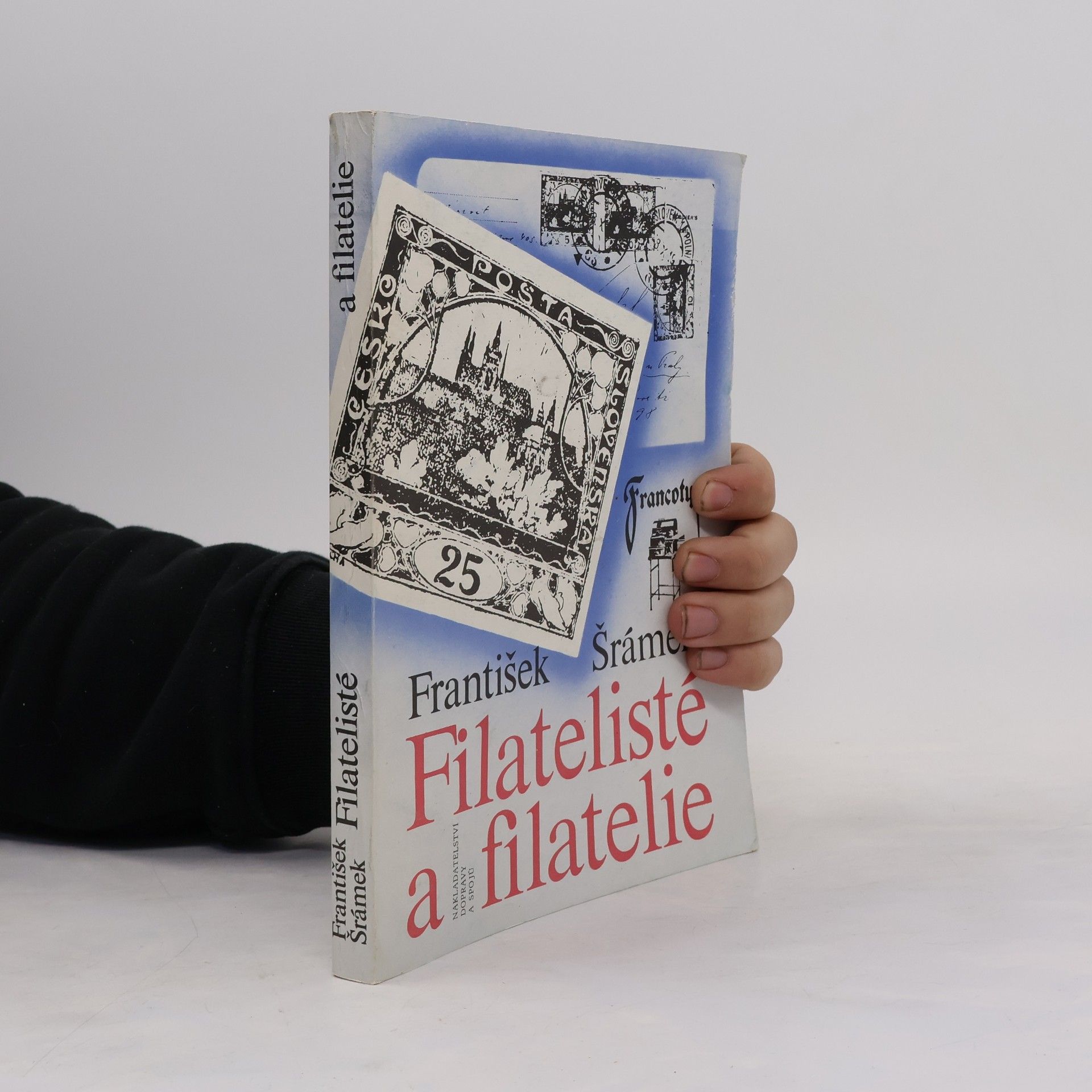 František Šrámek Filatelisté a filatelie