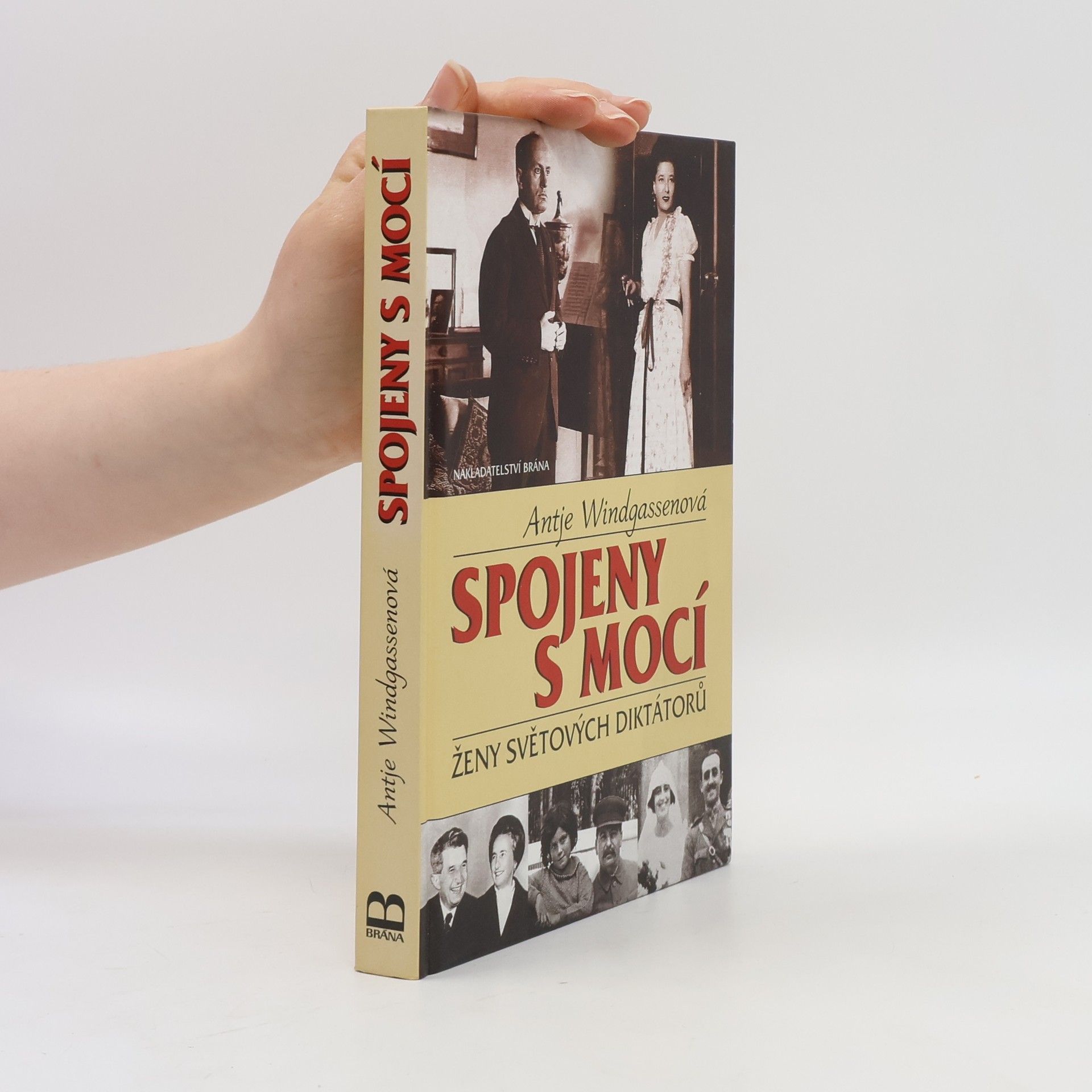Antje Windgassen Spojeny s mocí. Ženy světových diktátorů