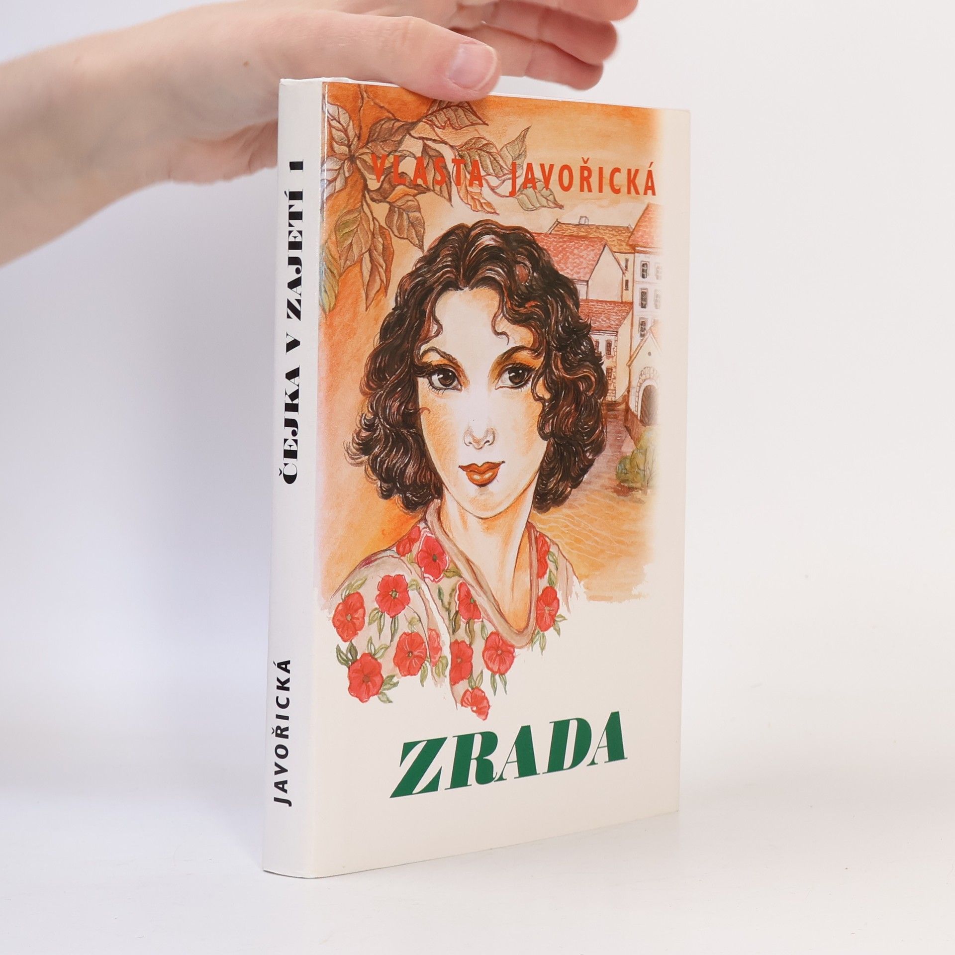 Vlasta Javořická Čejka v zajetí 1. Zrada