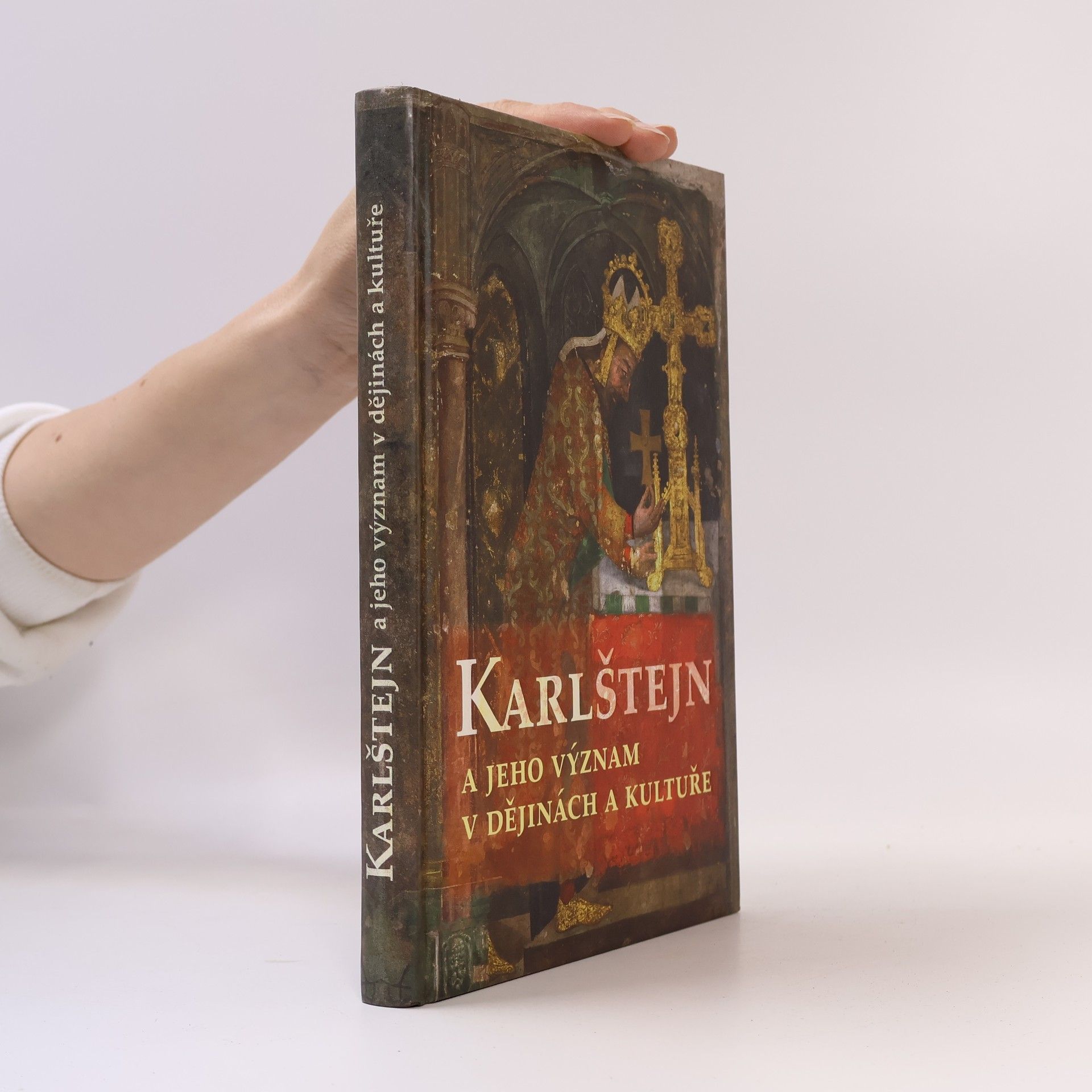 Petr Čornej Karlštejn a jeho význam v dějinách a kultuře