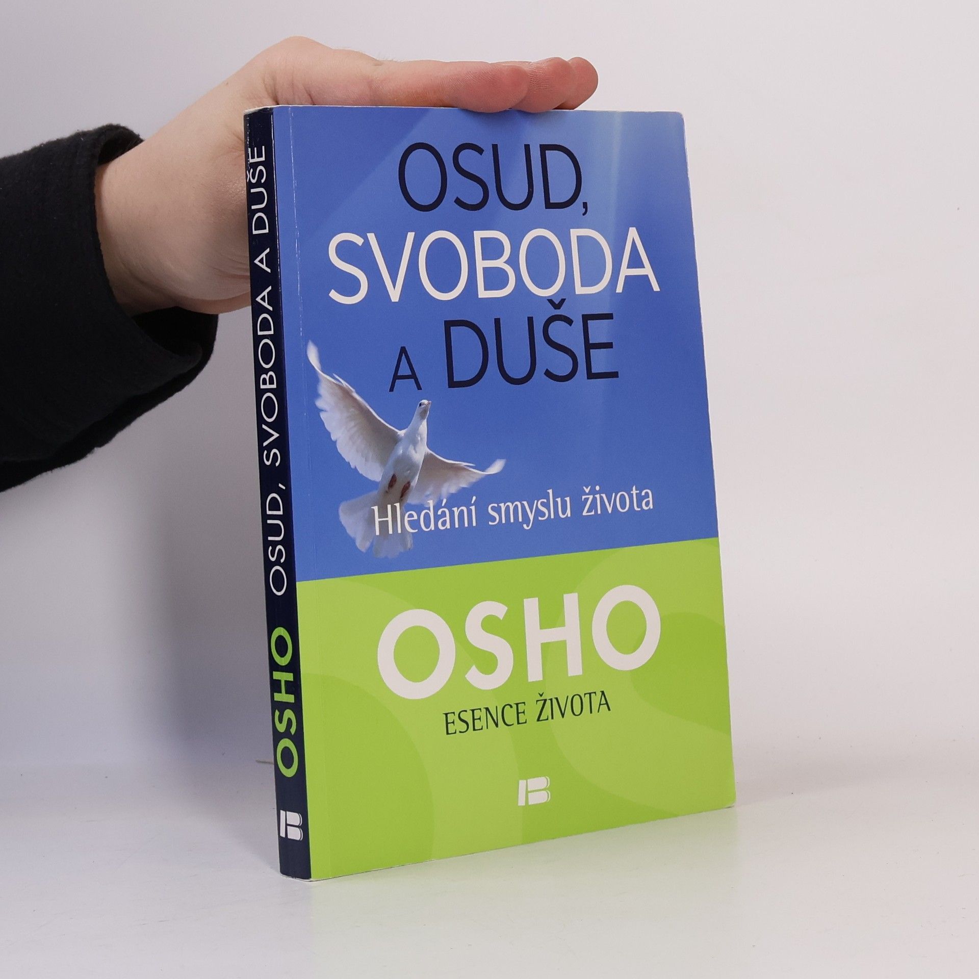 Ošó Osud, svoboda a duše: Hledání smyslu života