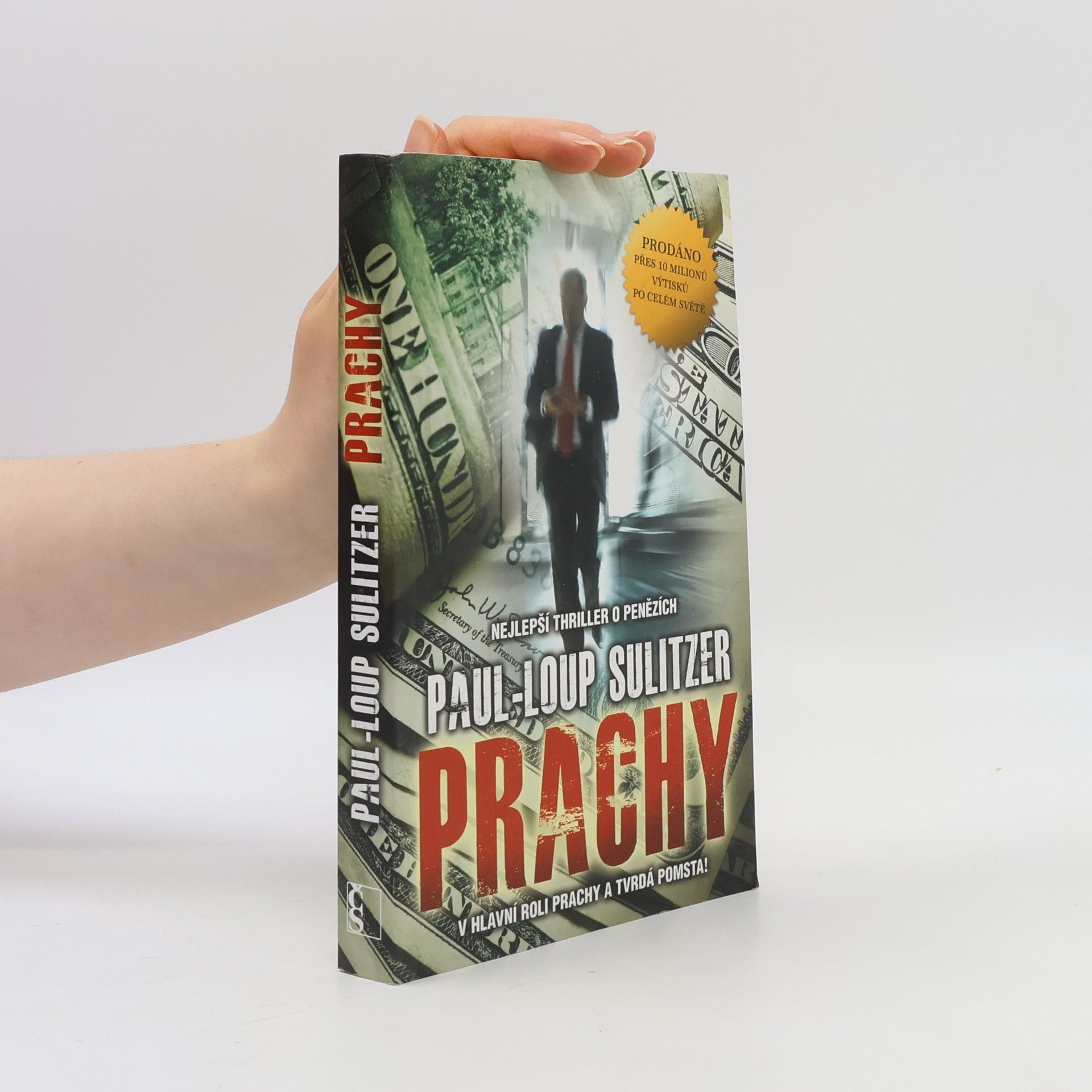 Paul-Loup Sulitzer Prachy: v hlavní roli prachy a tvrdá pomsta!