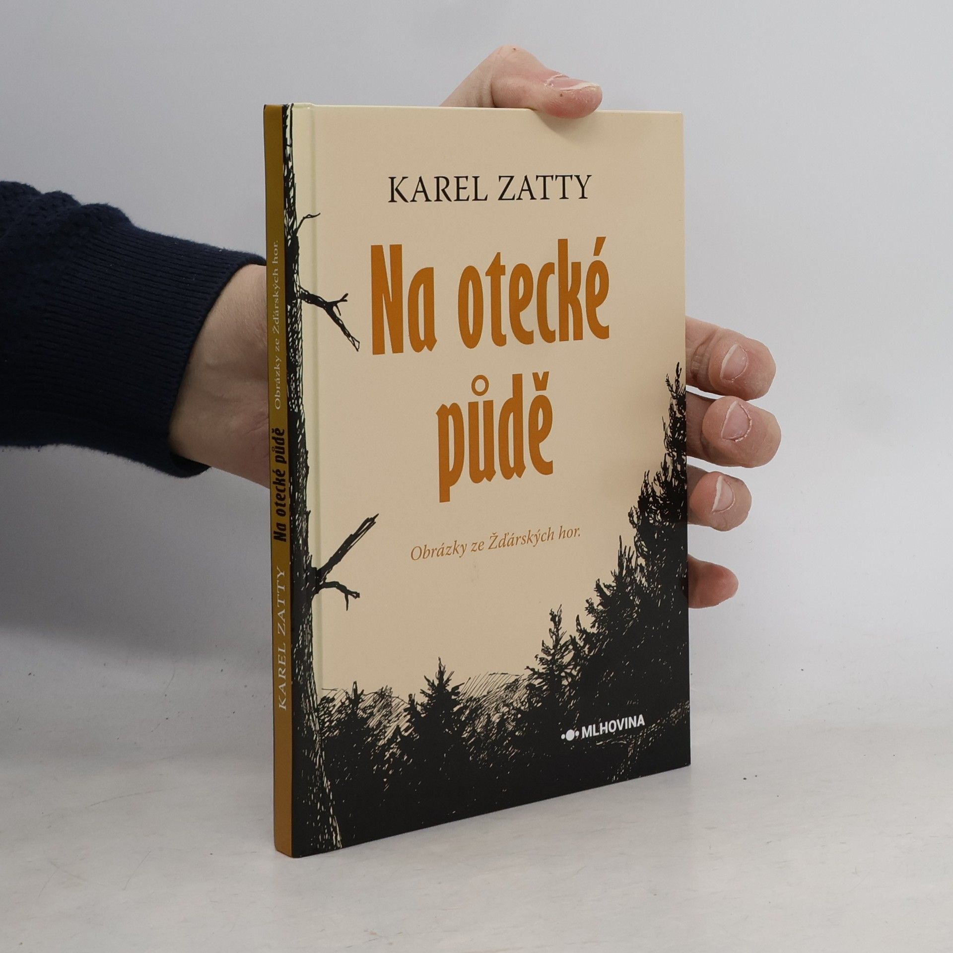 Karel J. Zákoucký Na otecké půdě – Obrázky ze Žďárských hor
