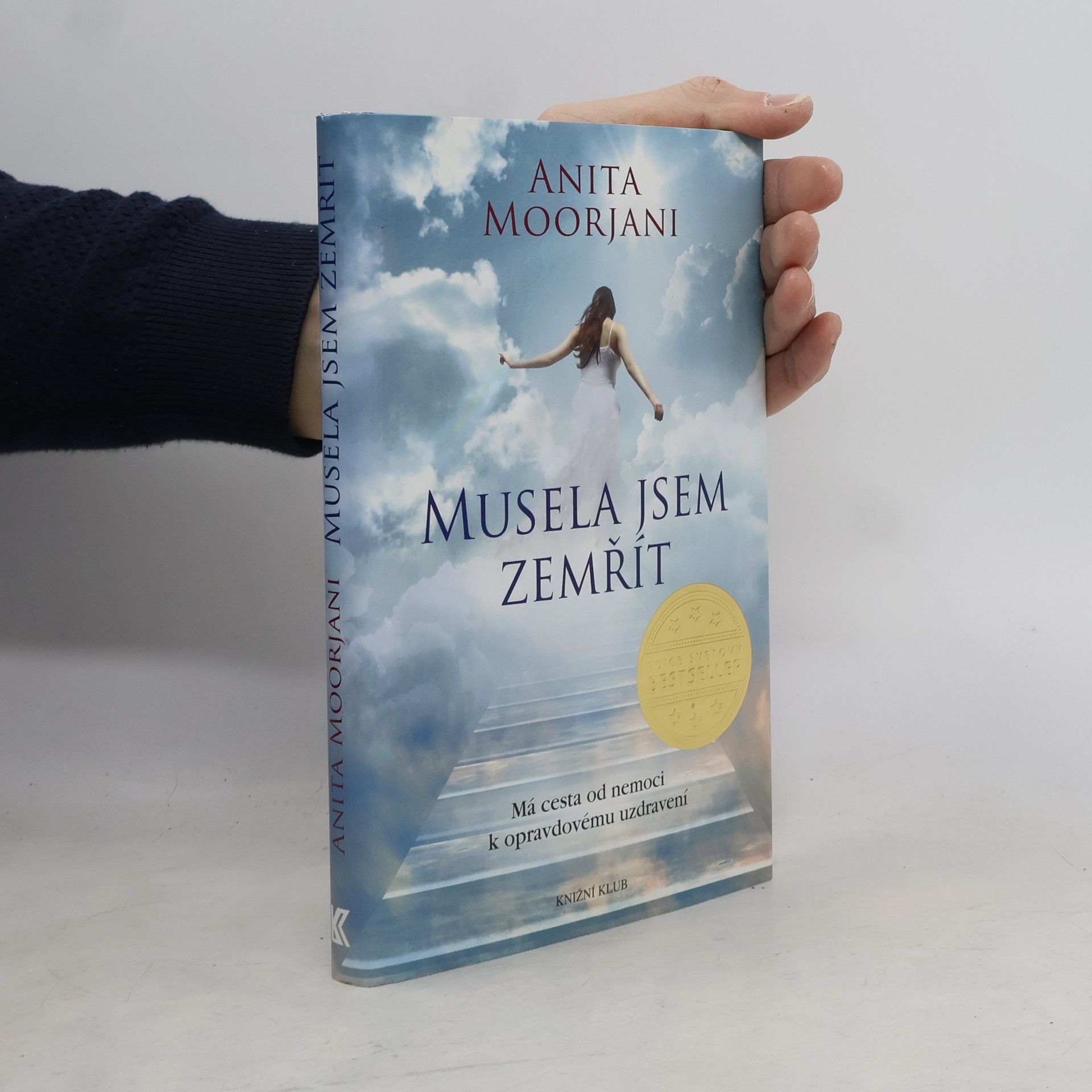 Anita Moorjani Musela jsem zemřít