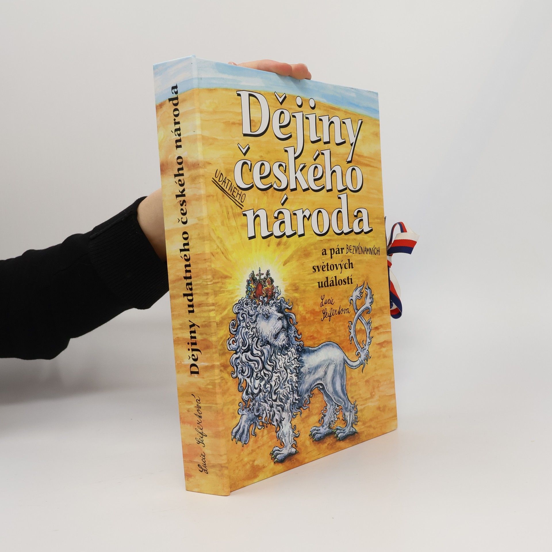 Lucie Seifertová Dějiny udatného českého národa a pár bezvýznamných světových událostí (pop-up leporelo)
