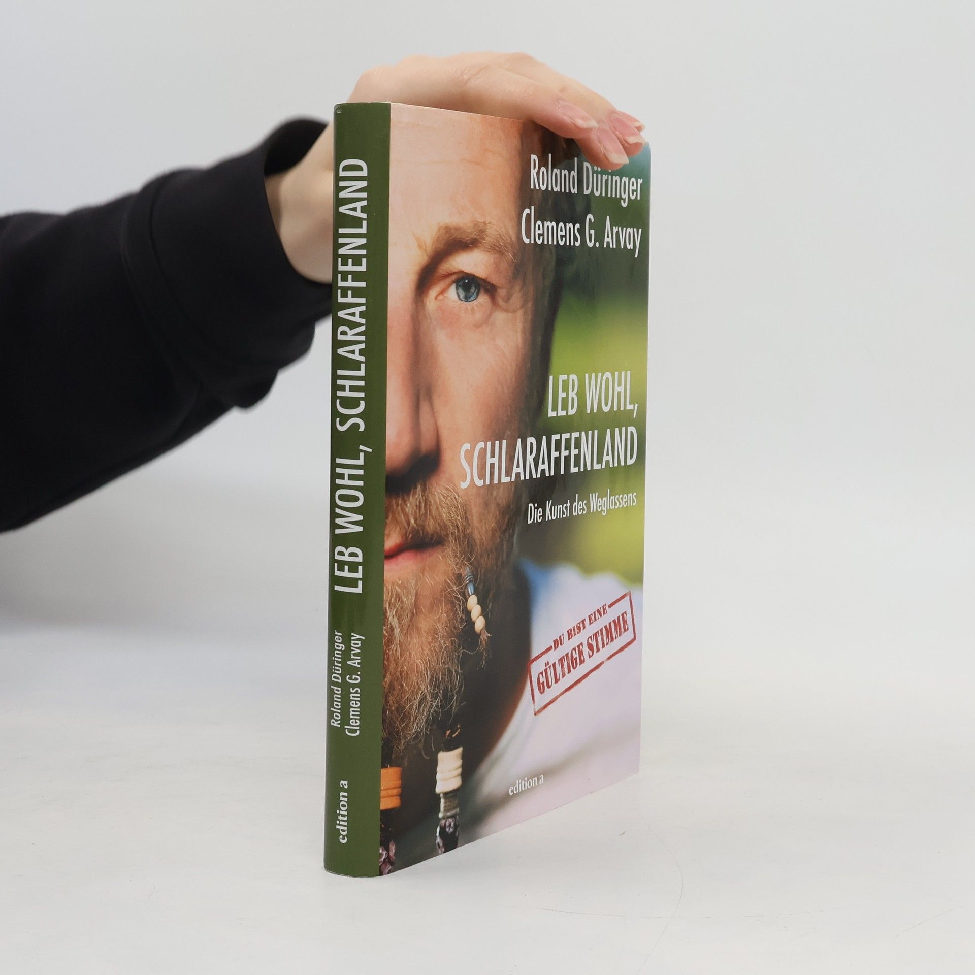 Roland Düringer Leb wohl, Schlaraffenland