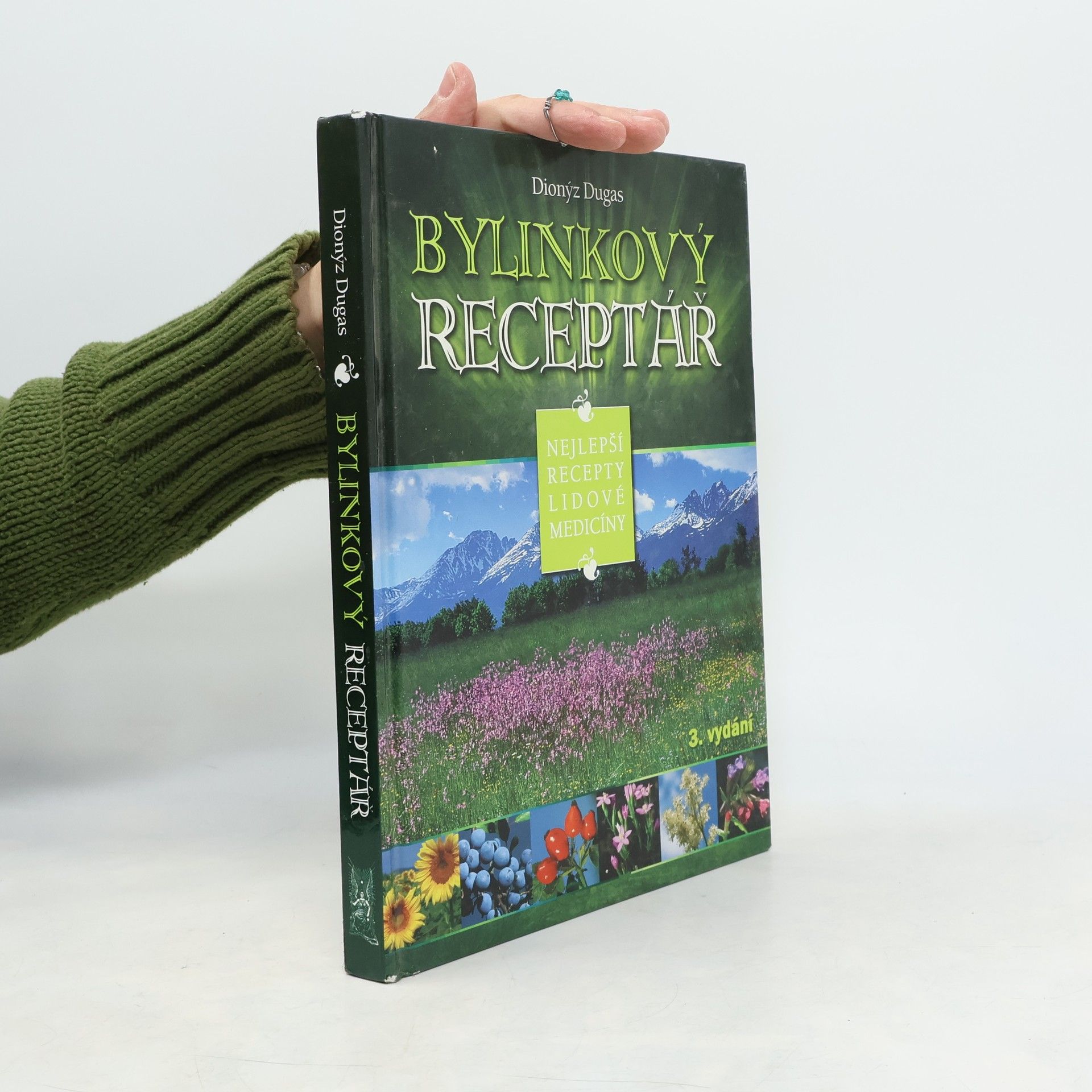 Bylinkový receptář. Nejlepší recepty lidové medicíny