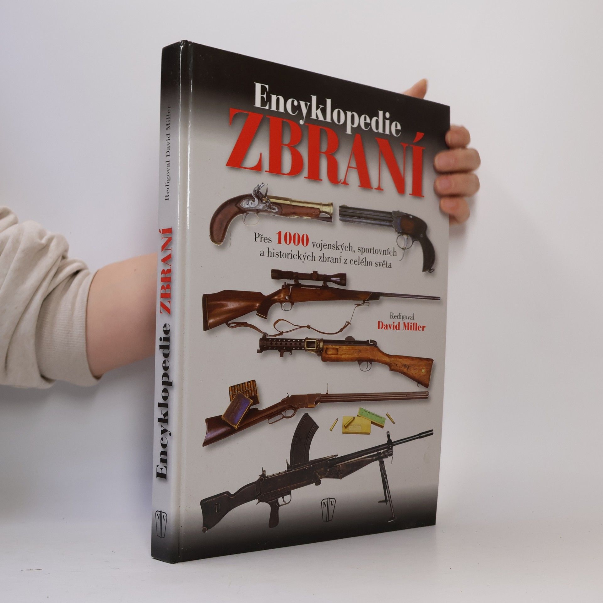 David Leslie Miller Encyklopedie zbraní : přes 1000 vojenských, sportovních a historických zbraní z celého světa