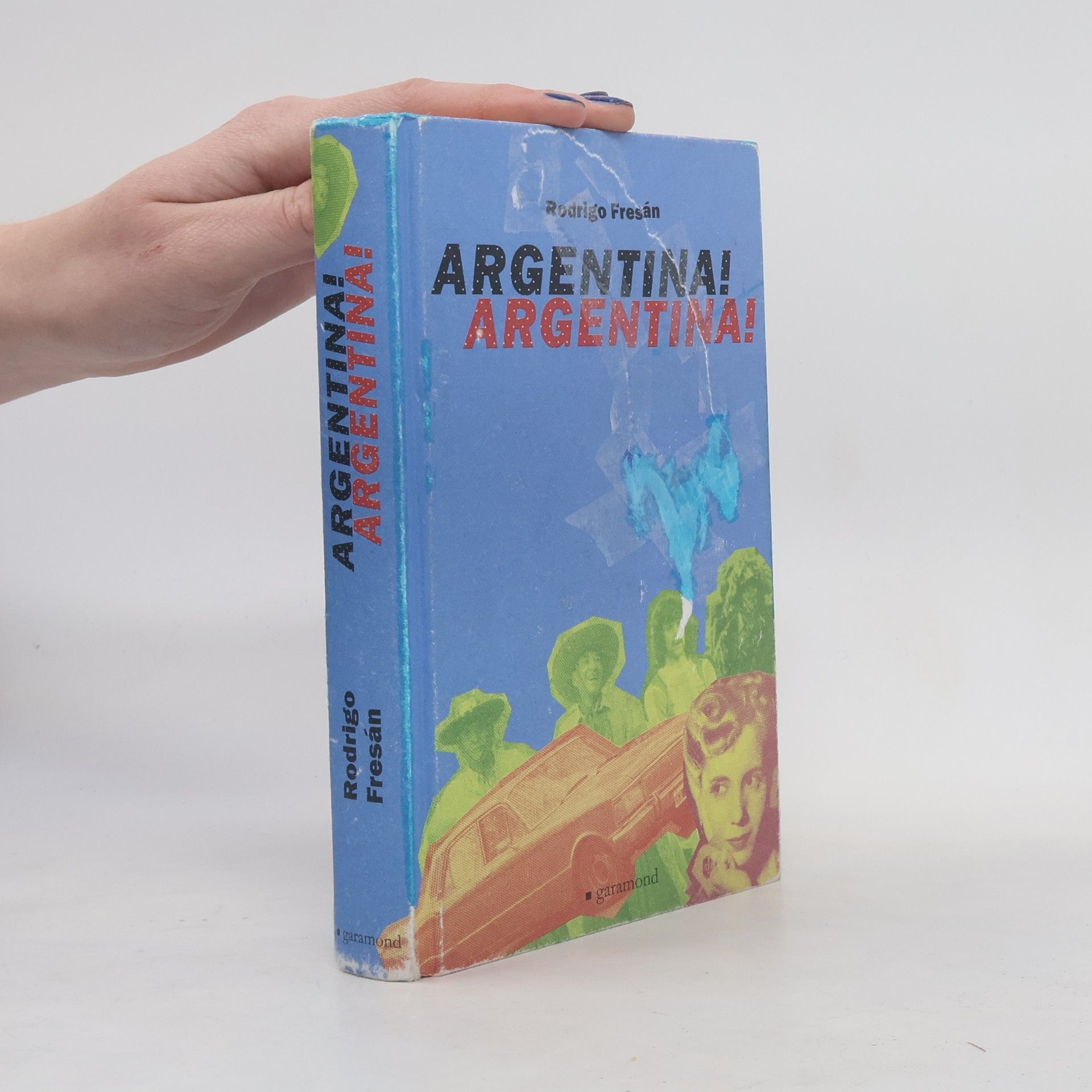 Rodrigo Fresán Argentina! Argentina!