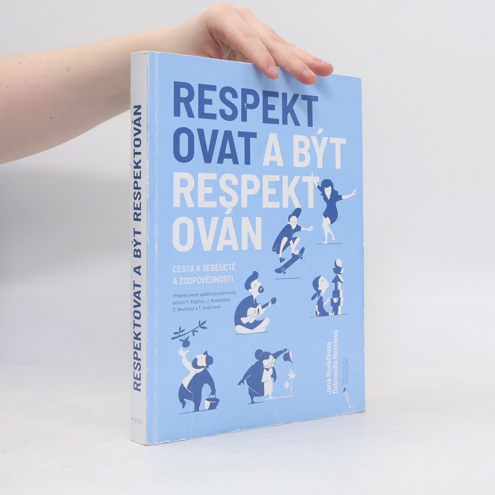 Pavel Kopřiva Respektovat a být respektován