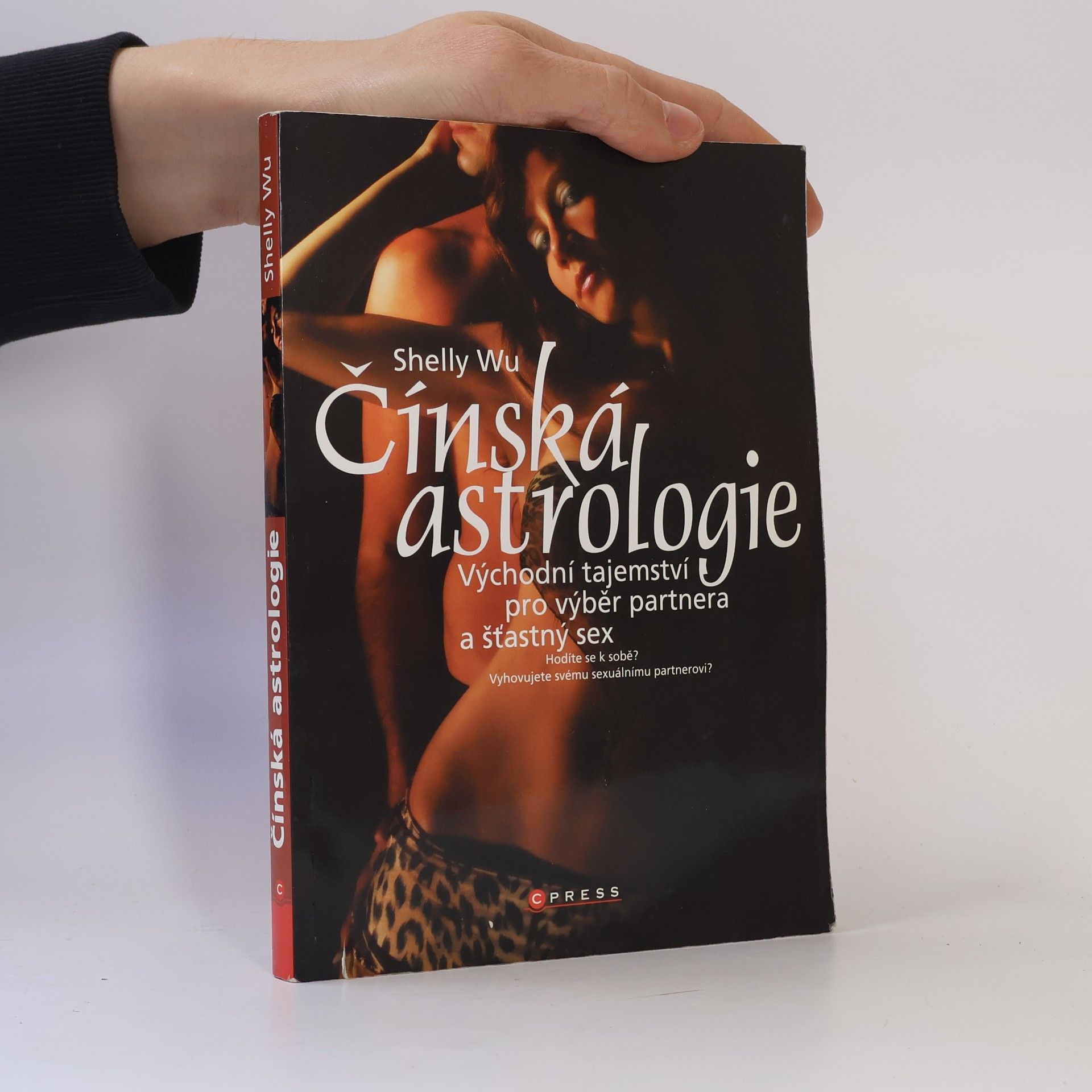 Shelly Wu Čínská astrologie. Východní tajemství pro výběr partnera a šťastný sex