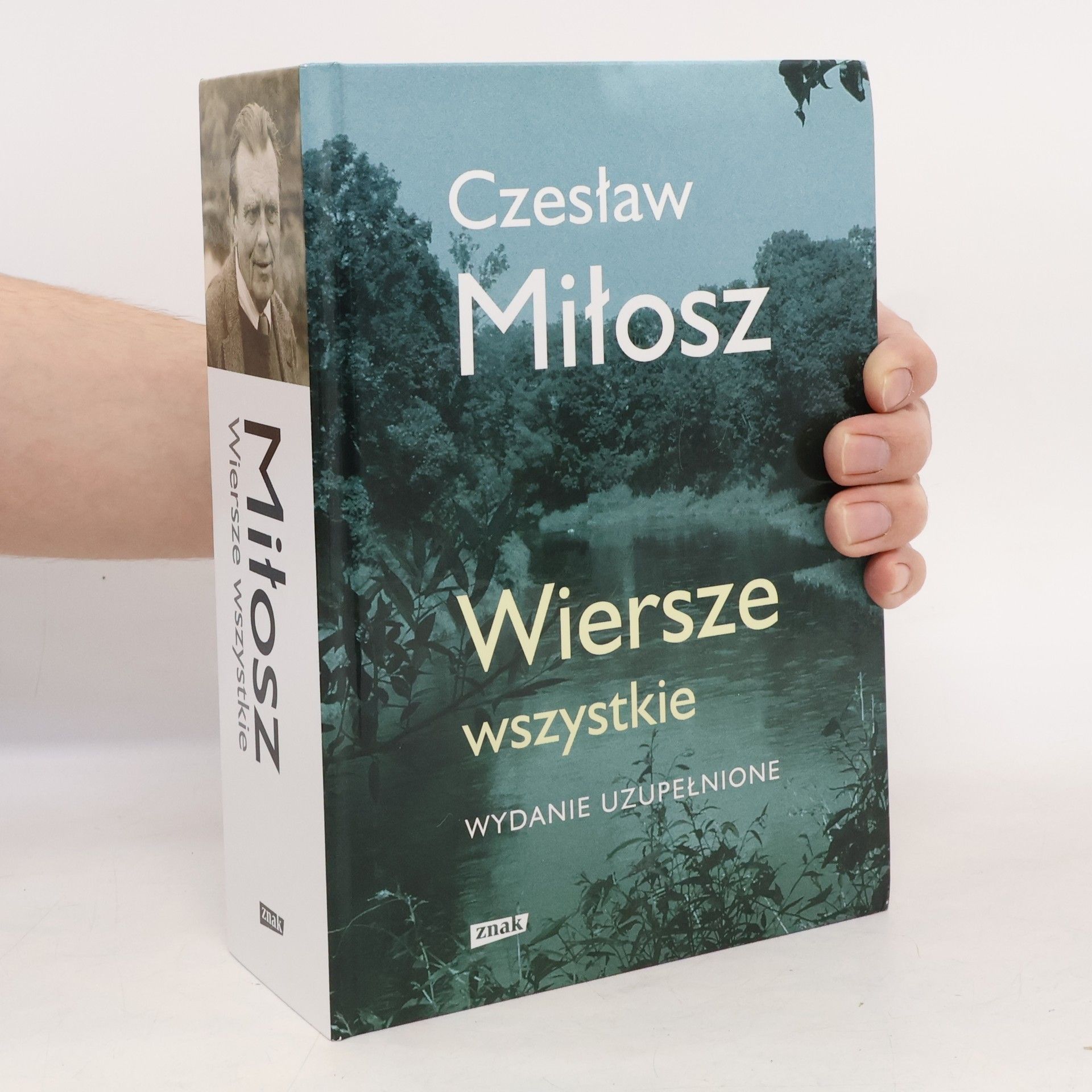 Czesław Miłosz Wiersze wszystkie Wyd. 2 - Wydanie uzupełnione