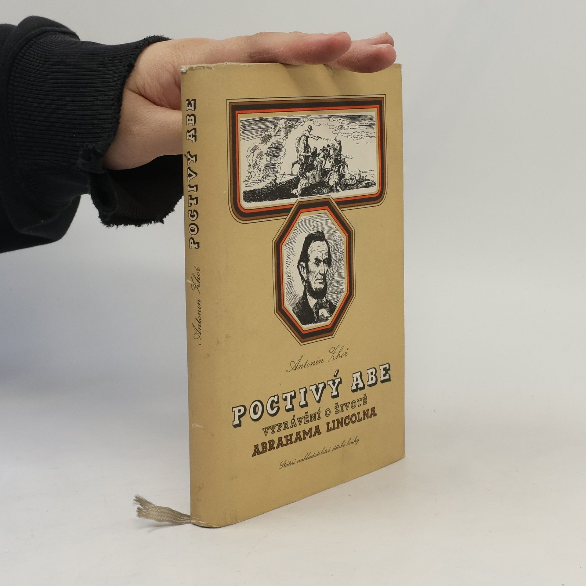 Antonín Zhoř Poctivý Abe. Vyprávění o životě Abrahama Lincolna