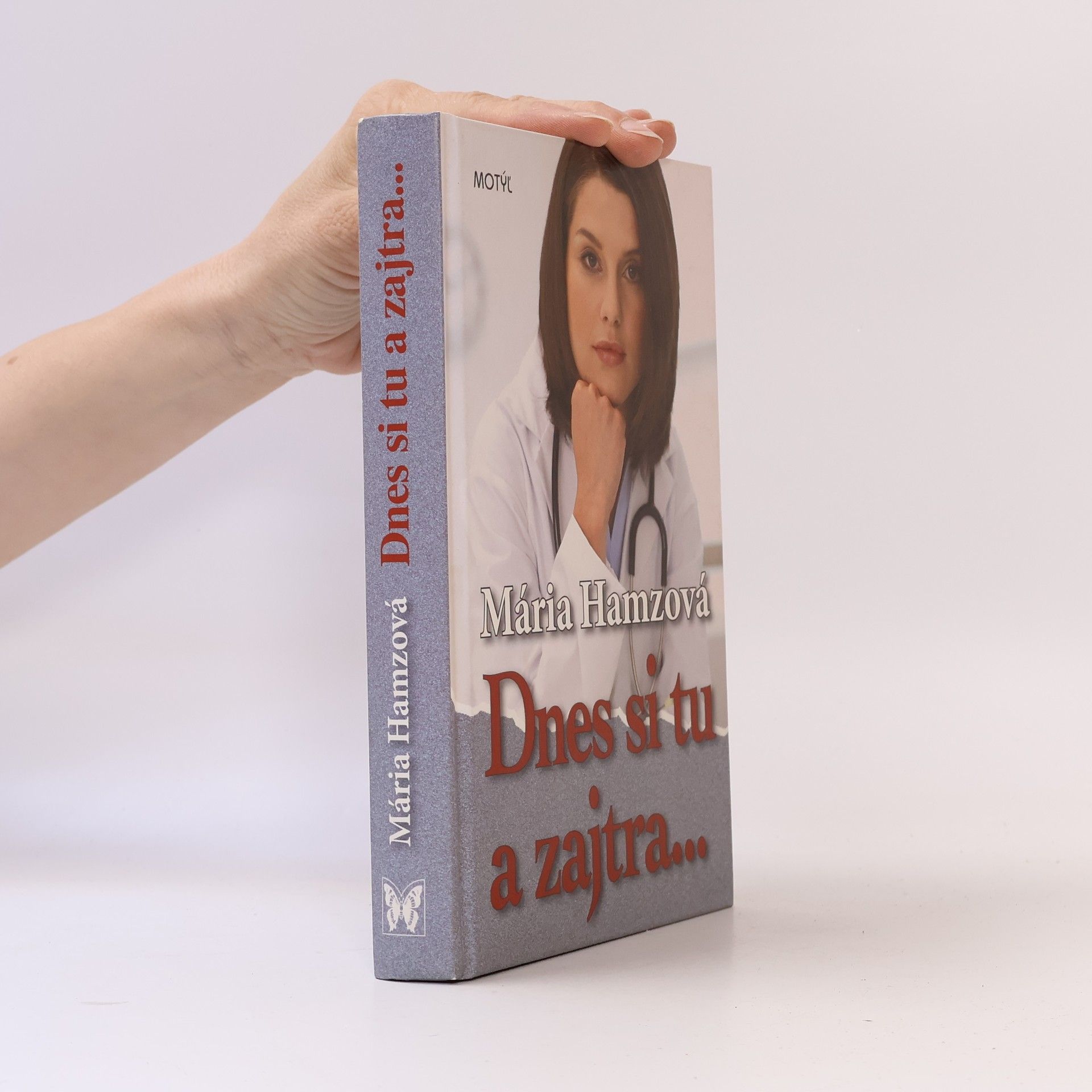 Mária Hamzová Dnes si tu a zajtra...