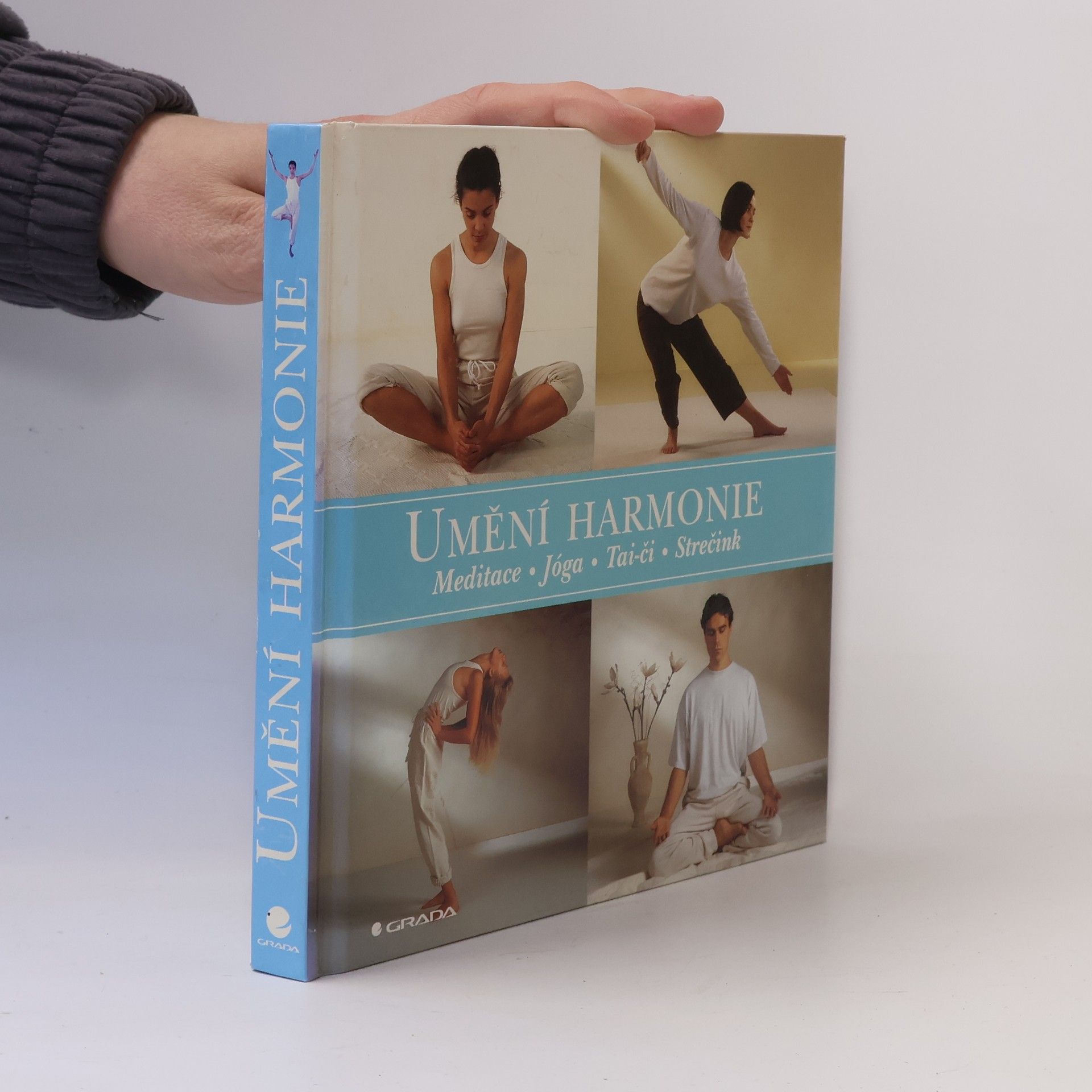 Marke Evans Umění harmonie. Meditace, jóga, tai-či, strečink