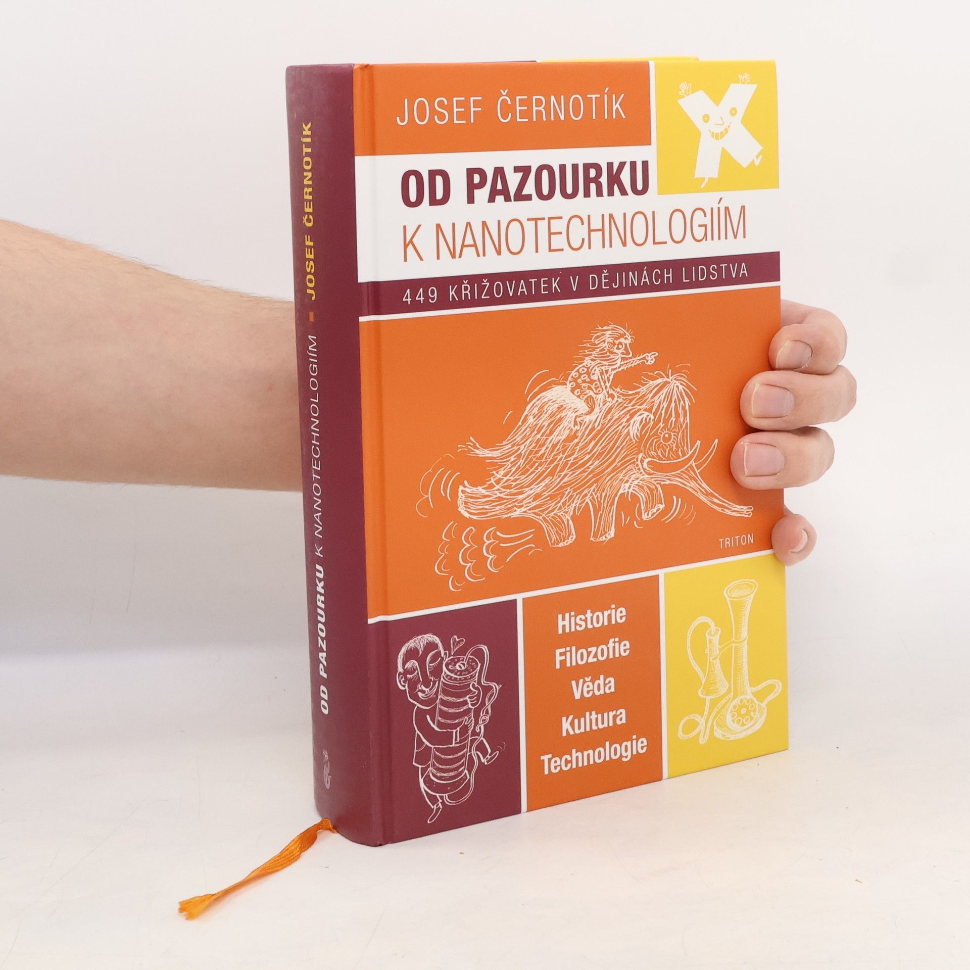Josef Černotík Od pazourku k nanotechnologiím - 449 křižovatek v dějinách lidstva
