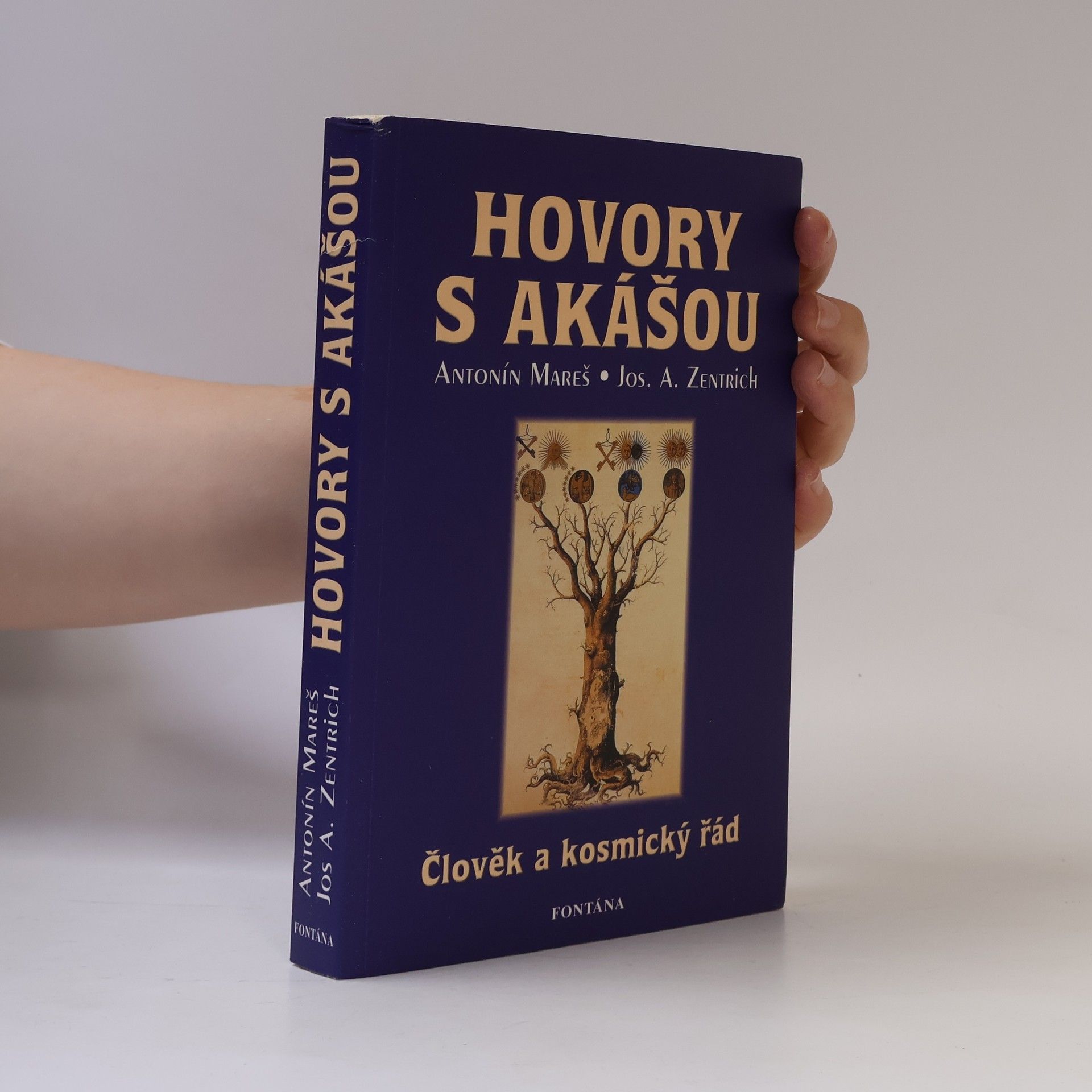 Antonín Mareš Hovory s akášou : člověk a kosmický řád