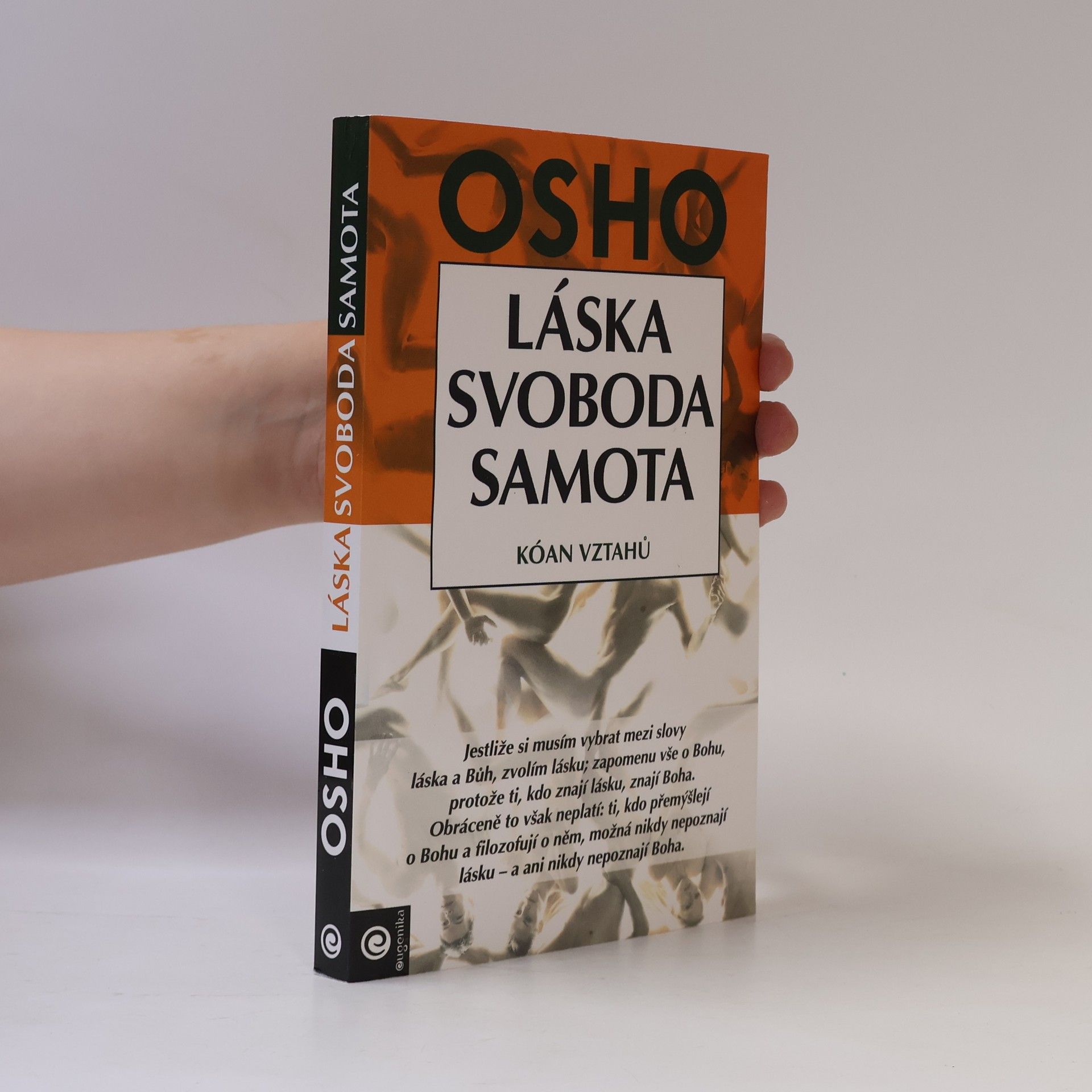 Ošó Láska, svoboda, samota. Kóan vztahů