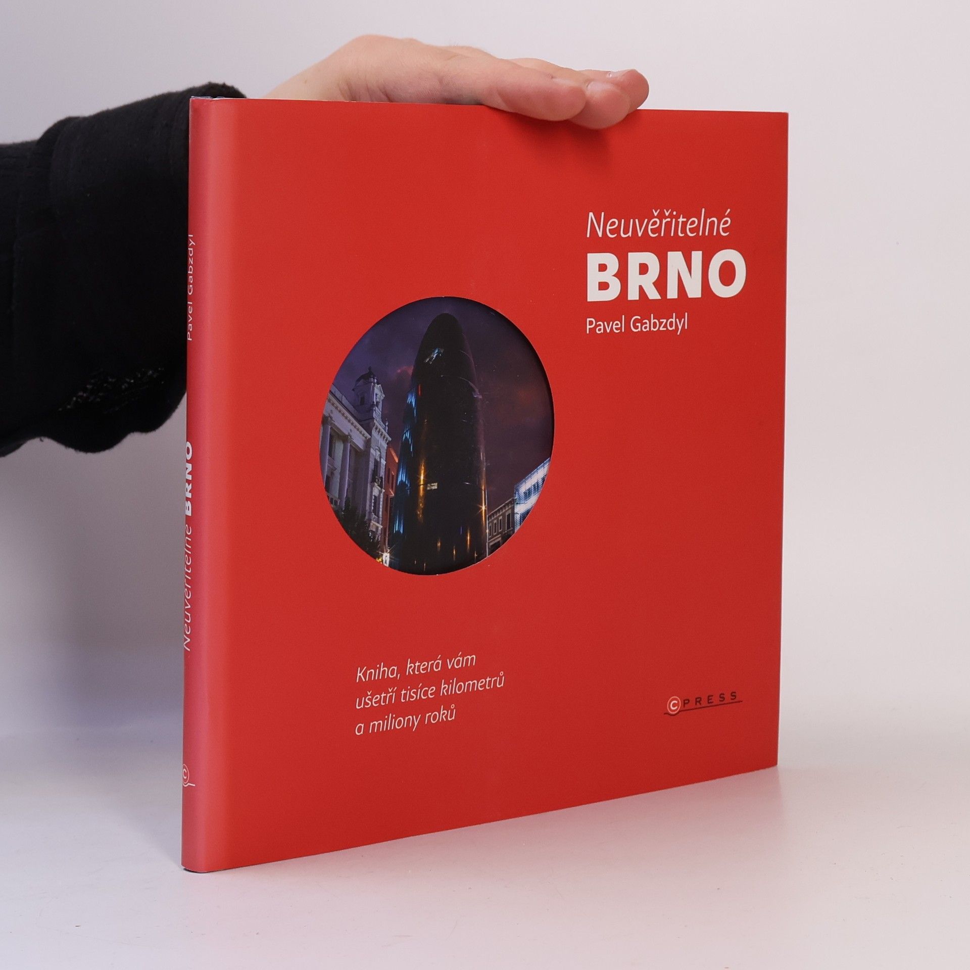 Pavel Gabzdyl Neuvěřitelné Brno