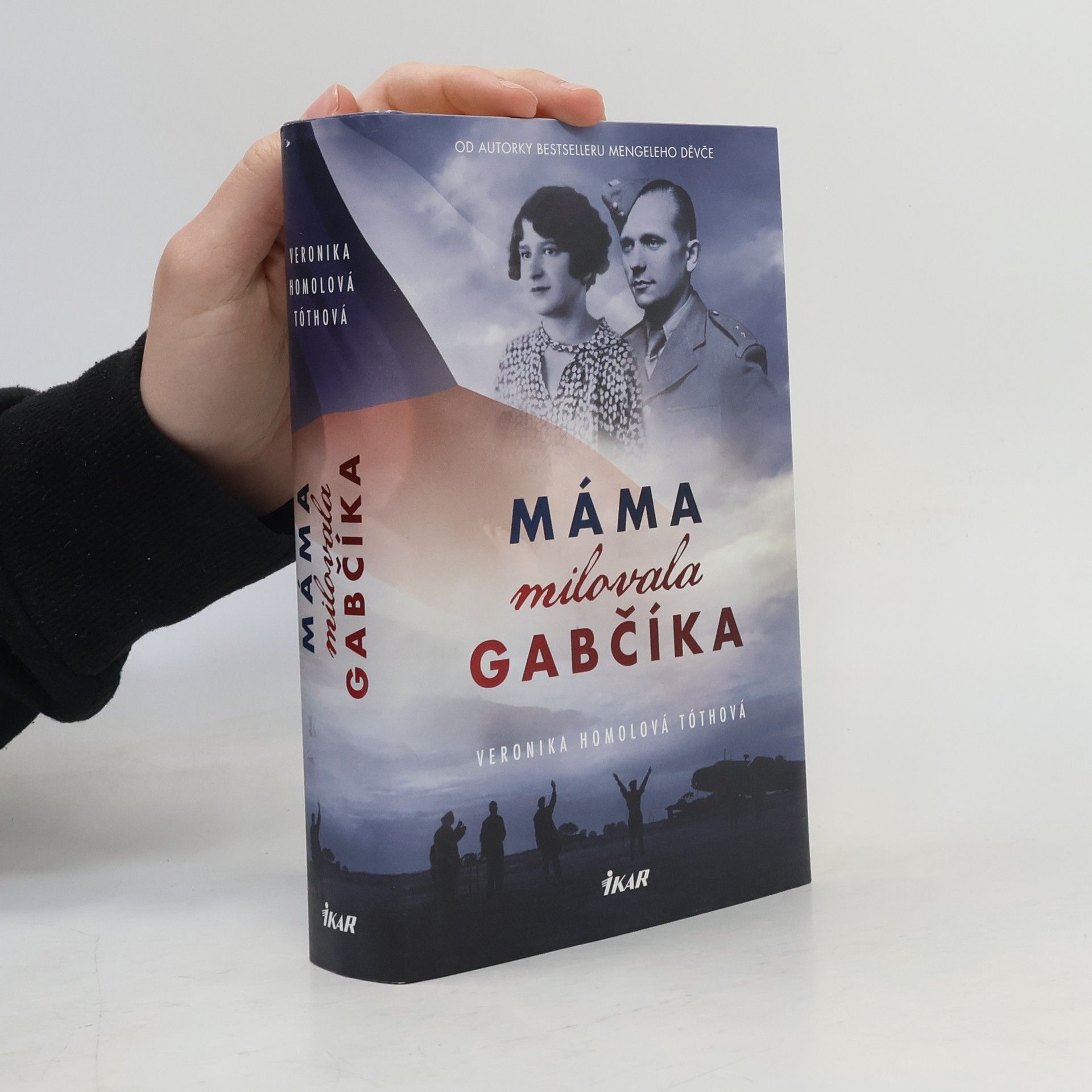 Veronika Homolová Tóthová Máma milovala Gabčíka