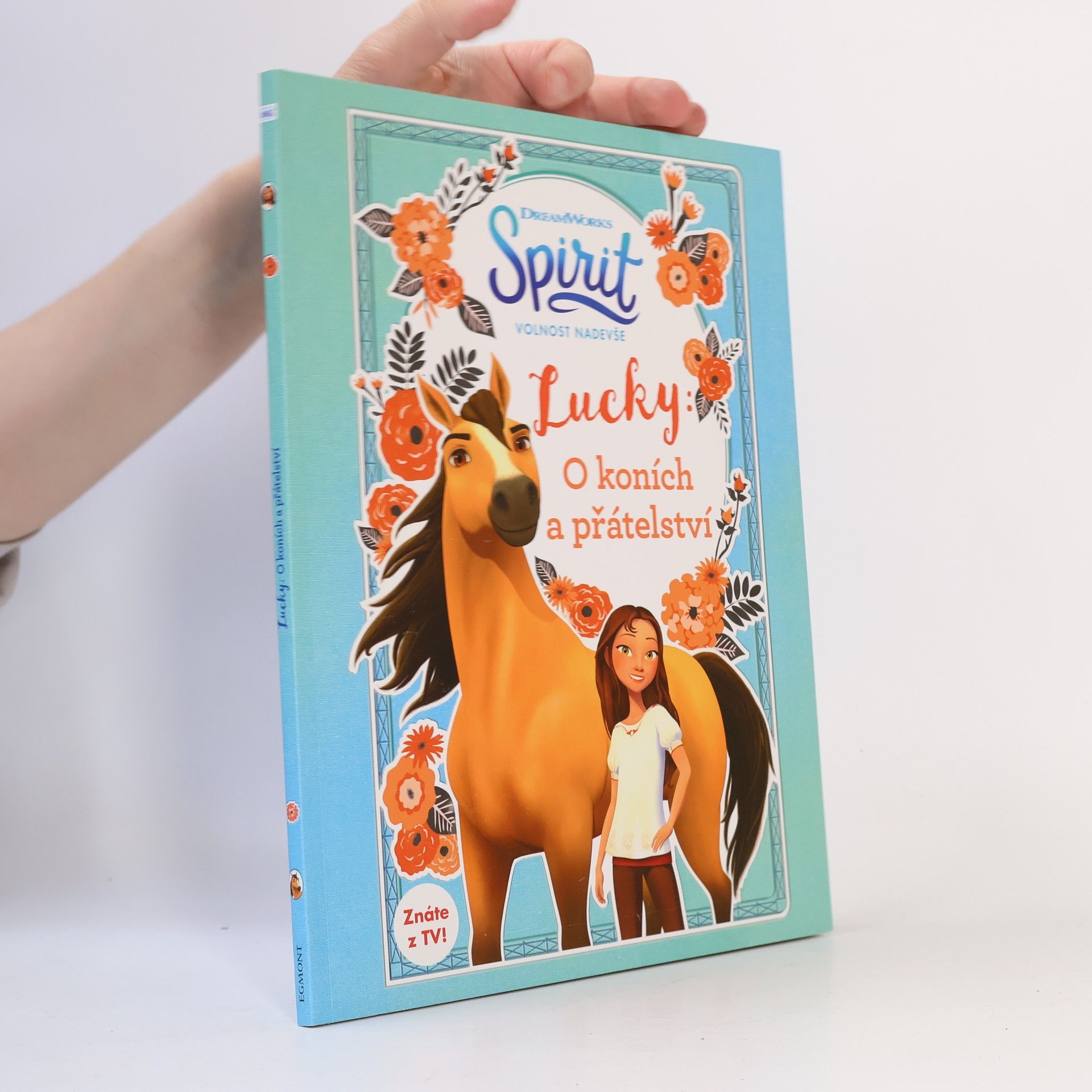 Collectif d'auteurs Spirit volnost nadevše - Lucky: O koních a přátelství