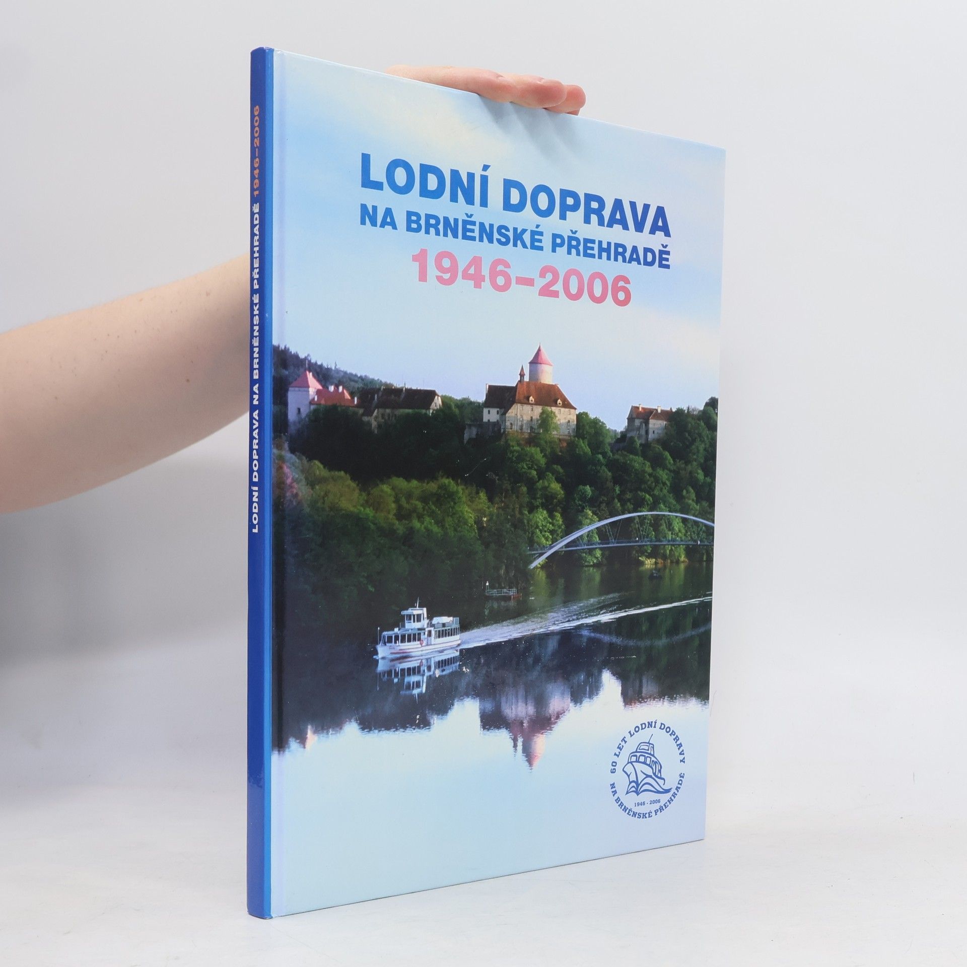 Lodní doprava na Brněnské přehradě 1946-2006