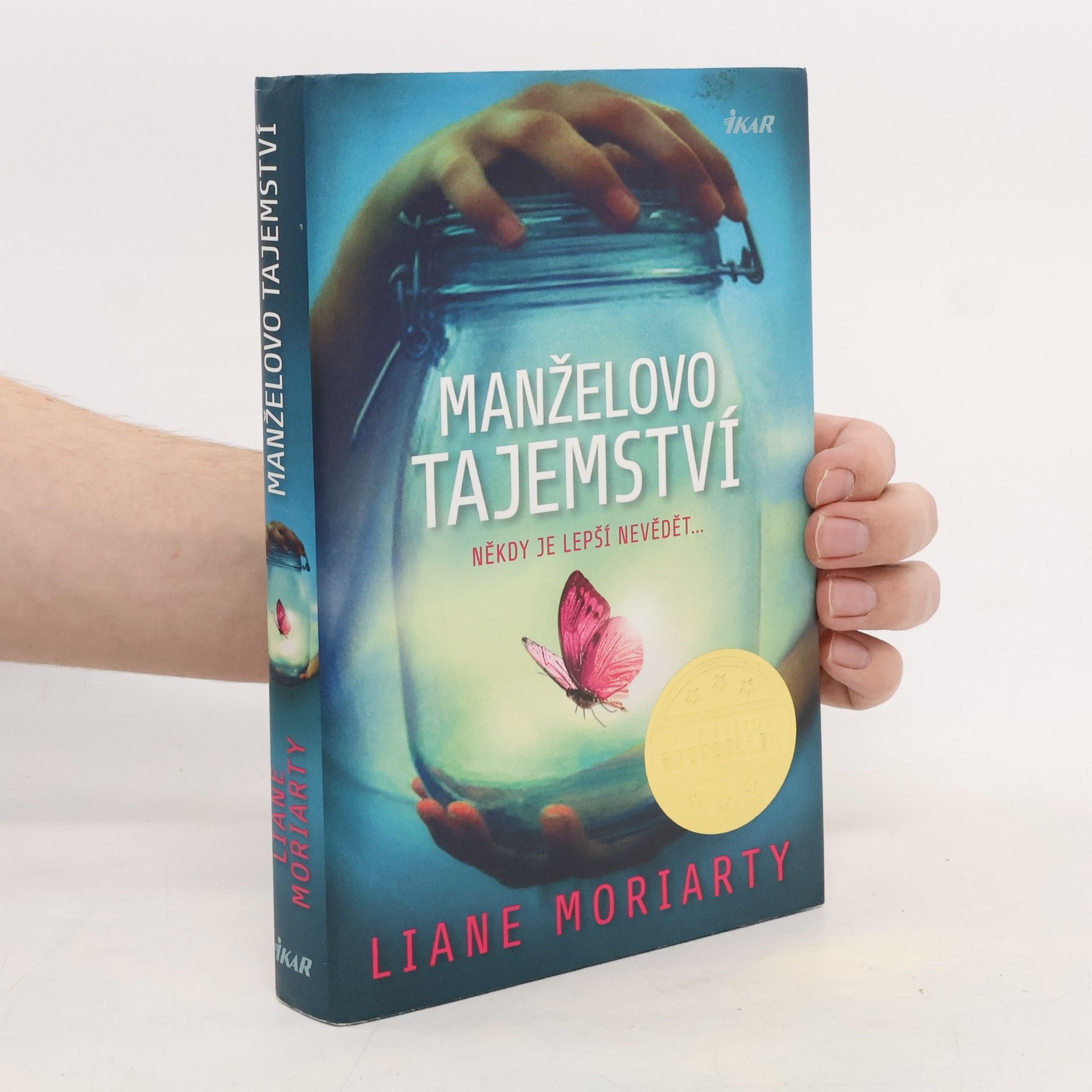 Liane Moriarty Manželovo tajemství