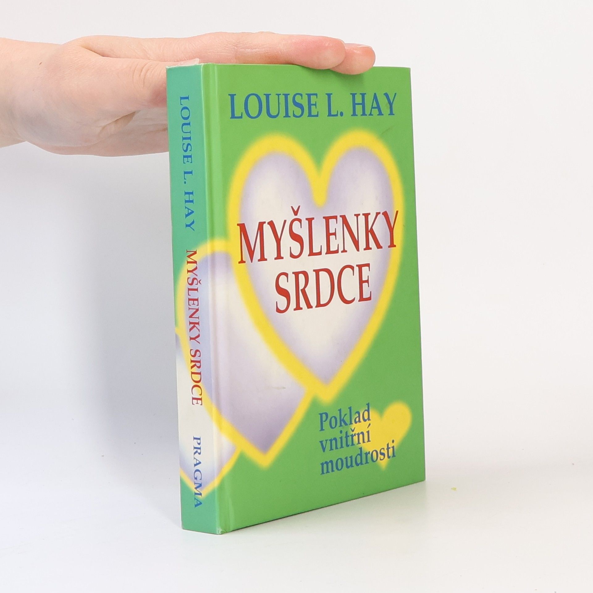 Louise Lynn Hay Myšlenky srdce