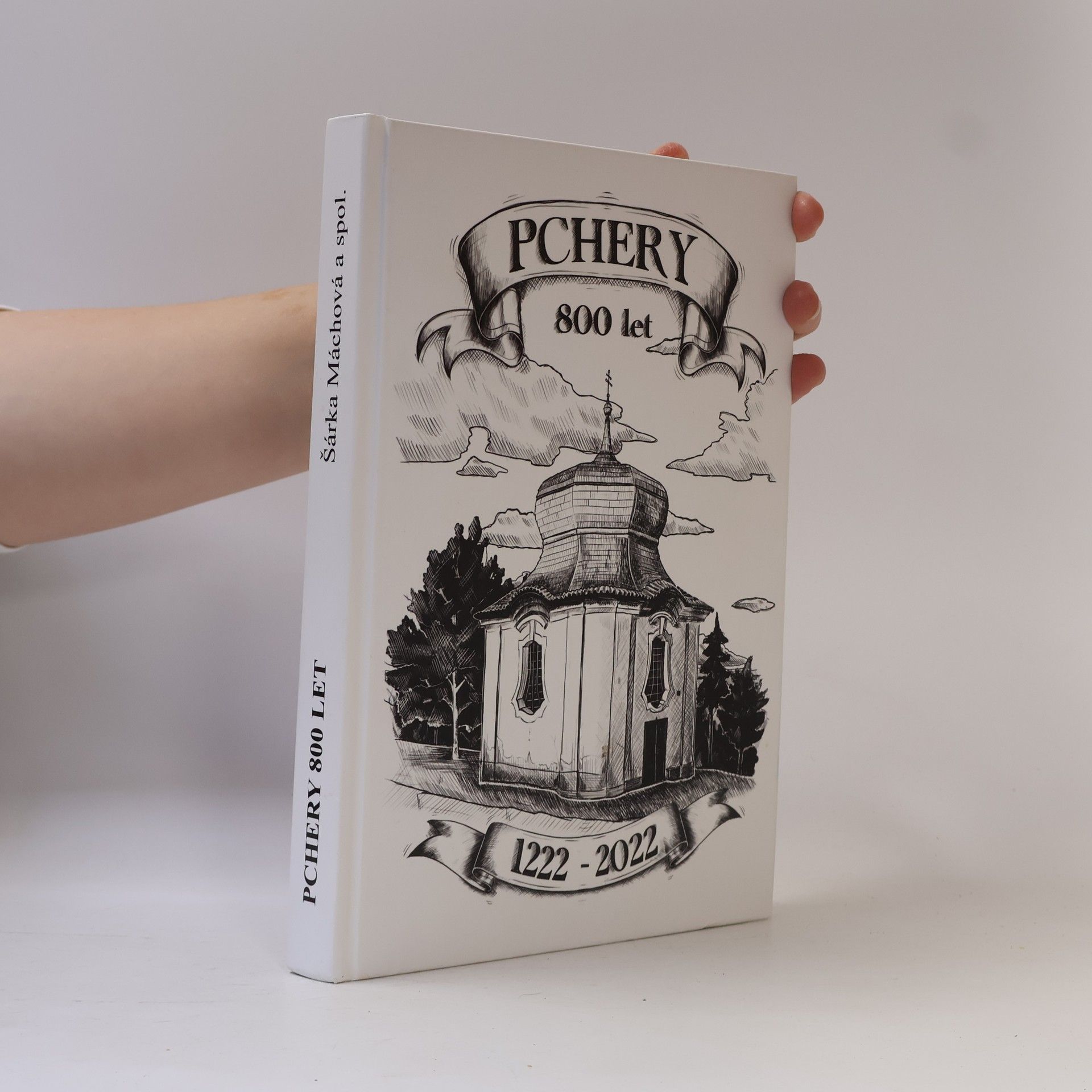 Šárka Máchová Pchery 800 let (1222-2022)