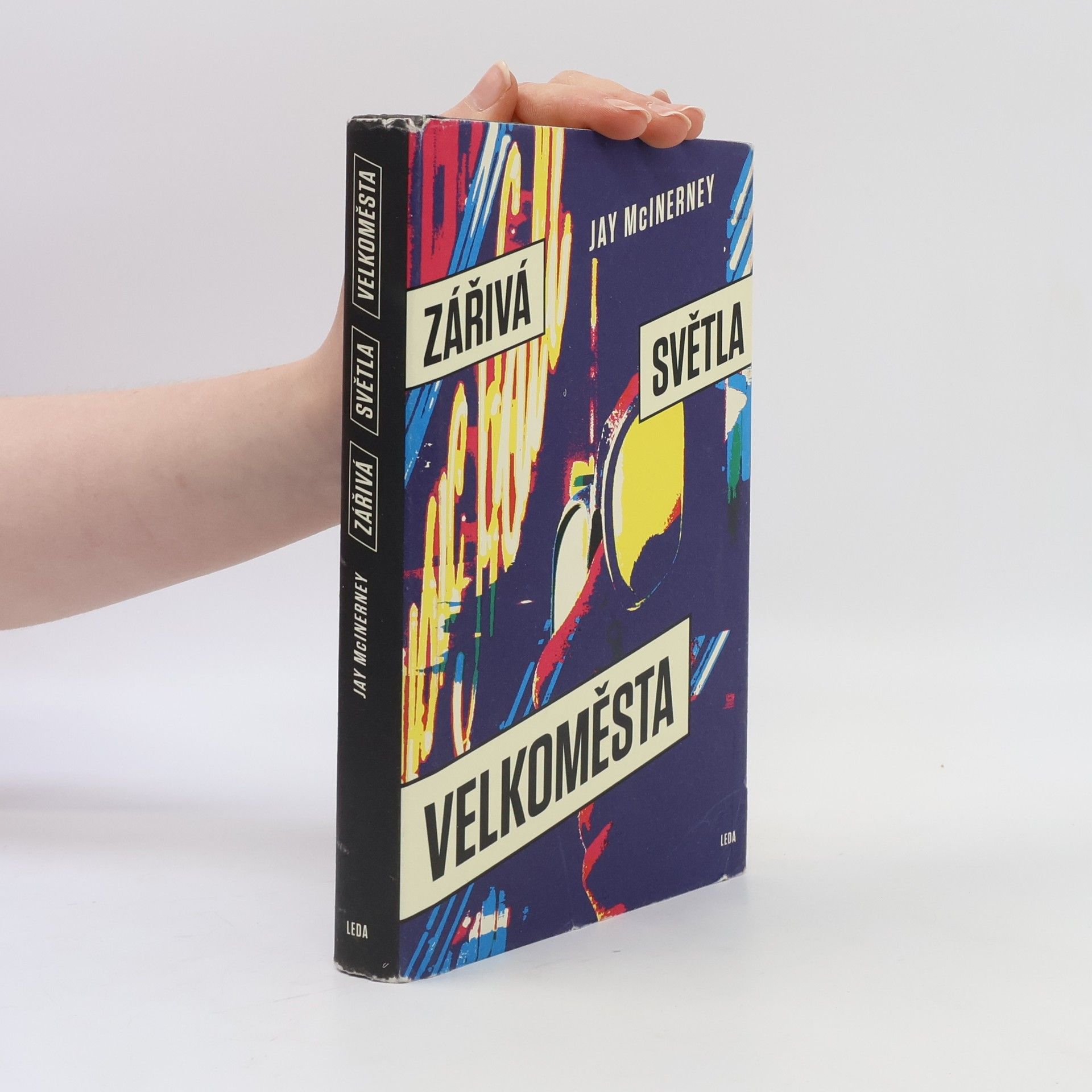 Jay McInerney Zářivá světla velkoměsta