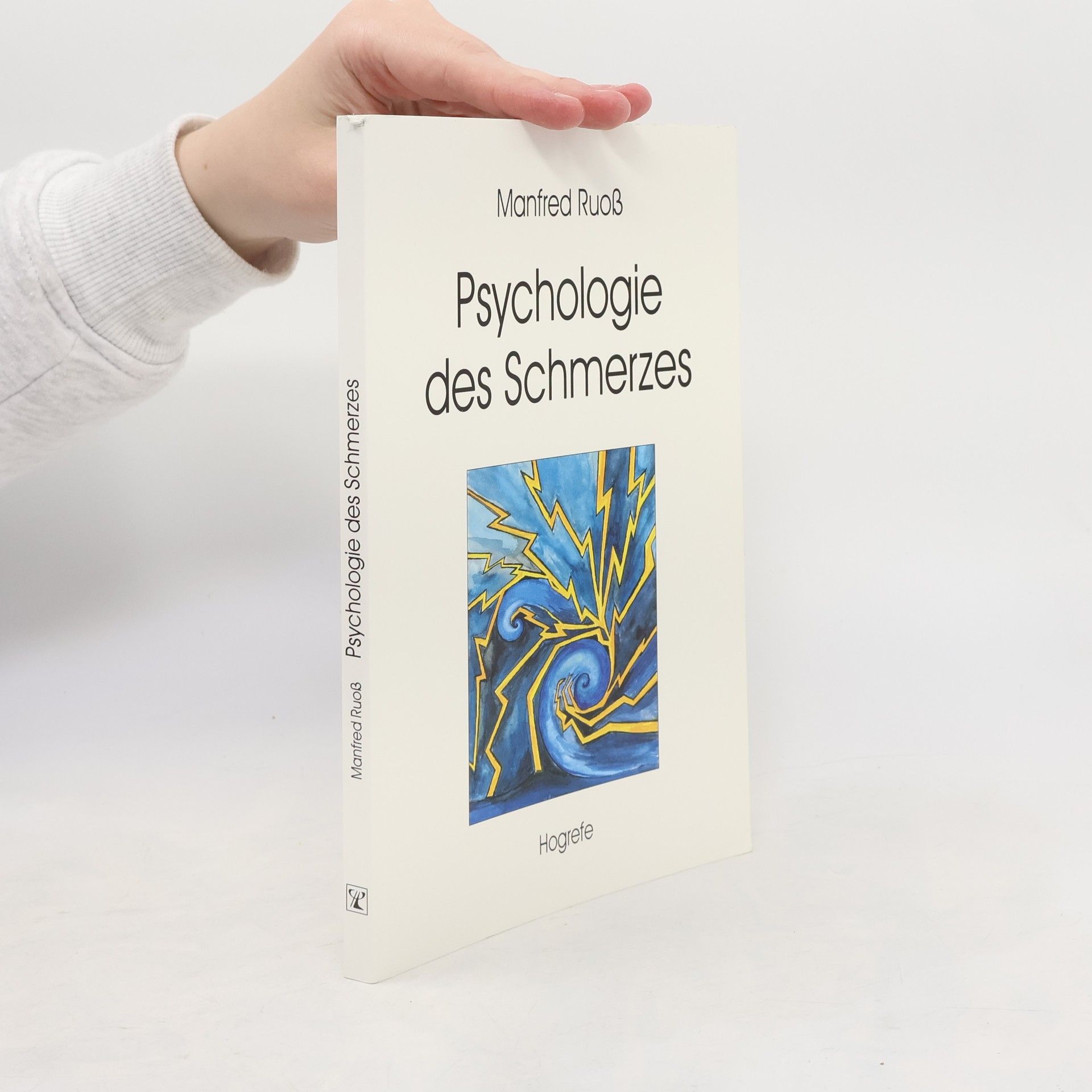 Manfred Ruoß Psychologie des Schmerzes