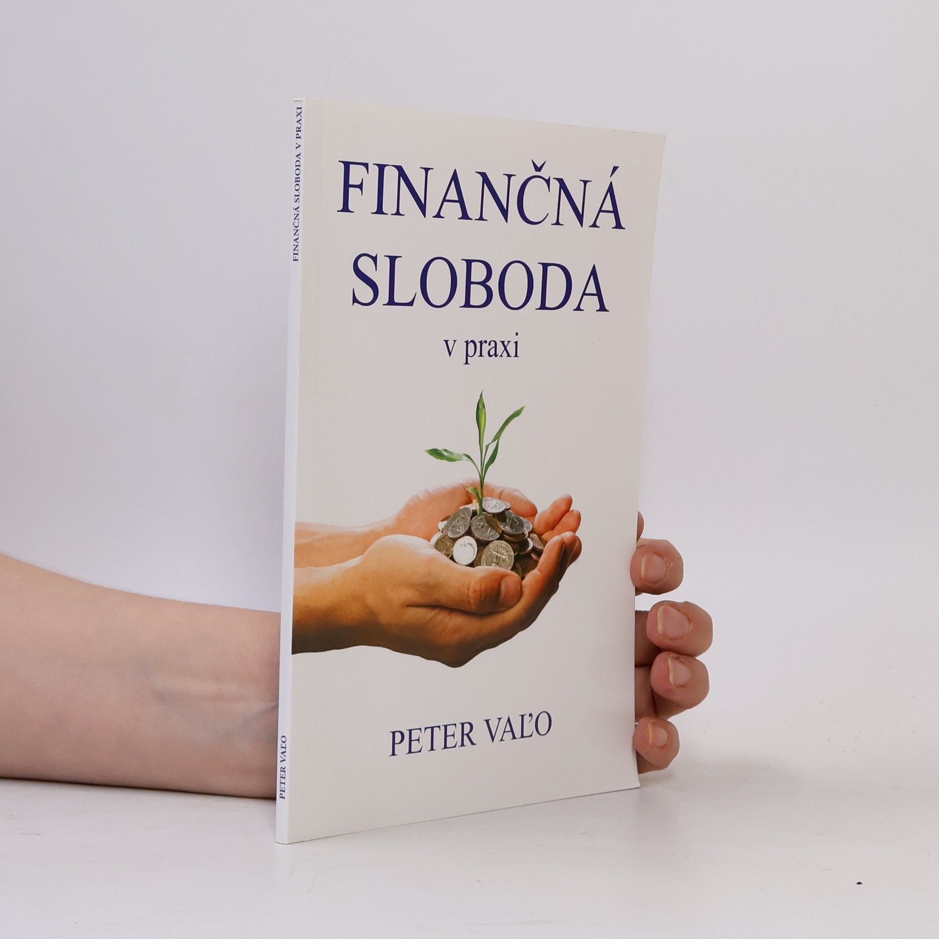 Peter Valo Finančná sloboda v praxi