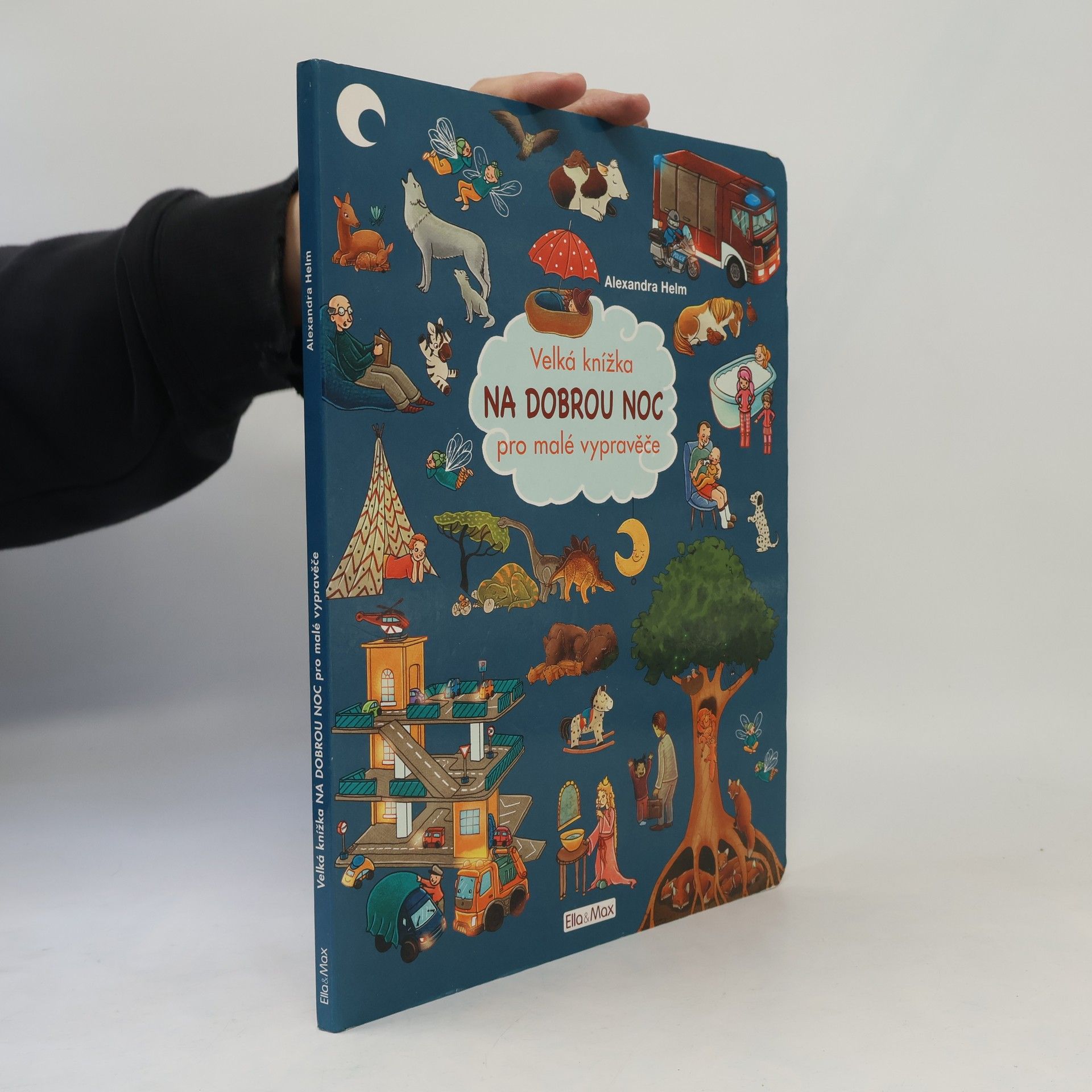 Alexandra Helm Na dobrou noc - Velká knížka pro malé vypravěče