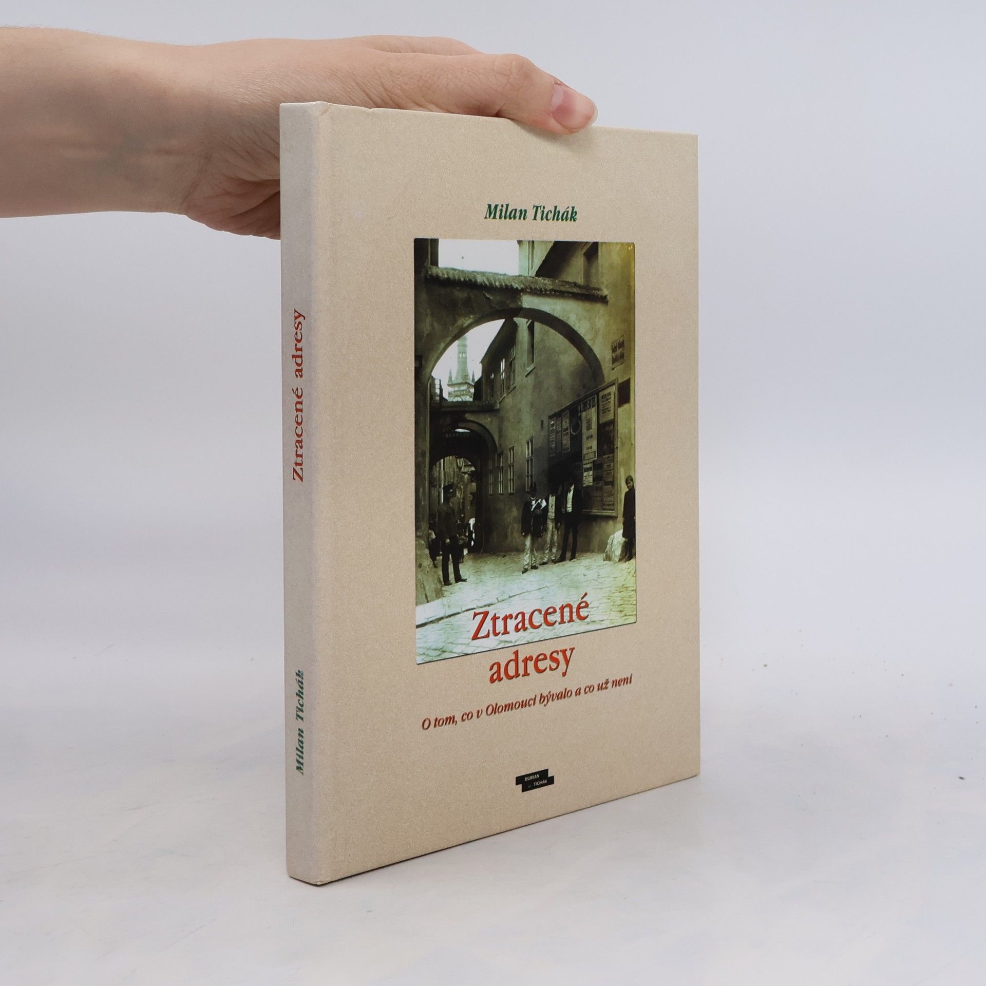 Ztracené adresy: O tom, co v Olomouci bývalo a co už není