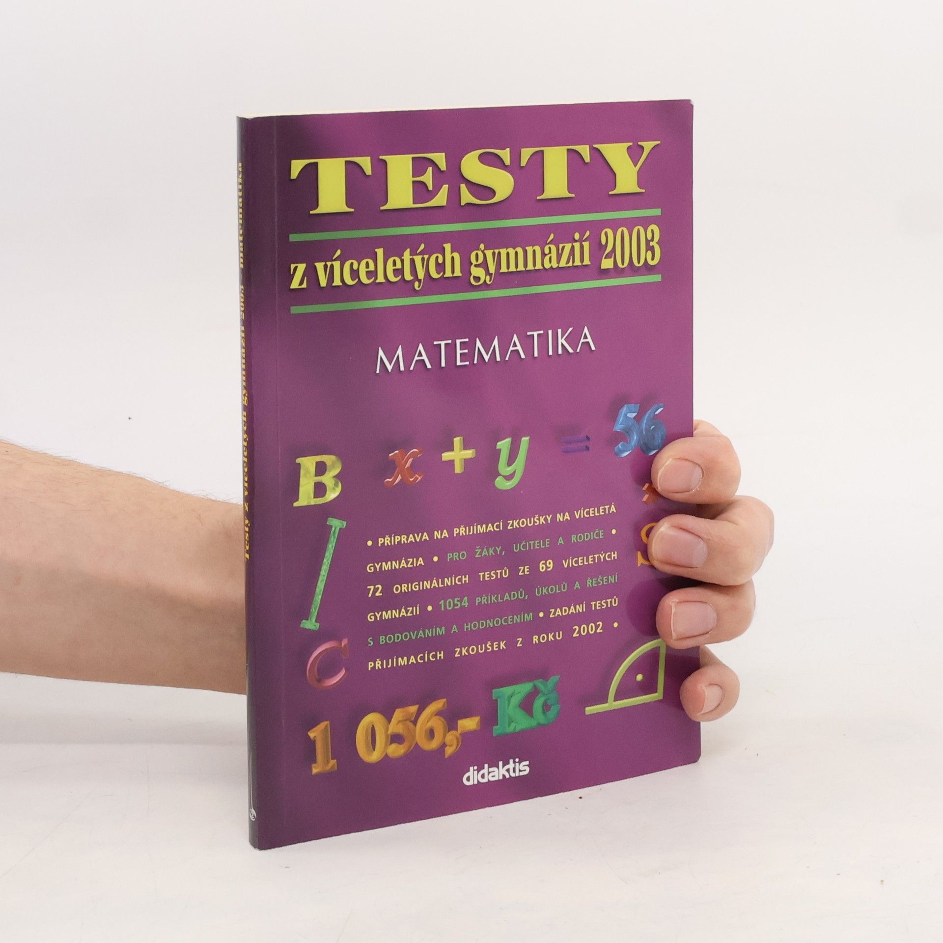 Andrea Havlínová Testy z víceletých gymnázií 2003 : matematika