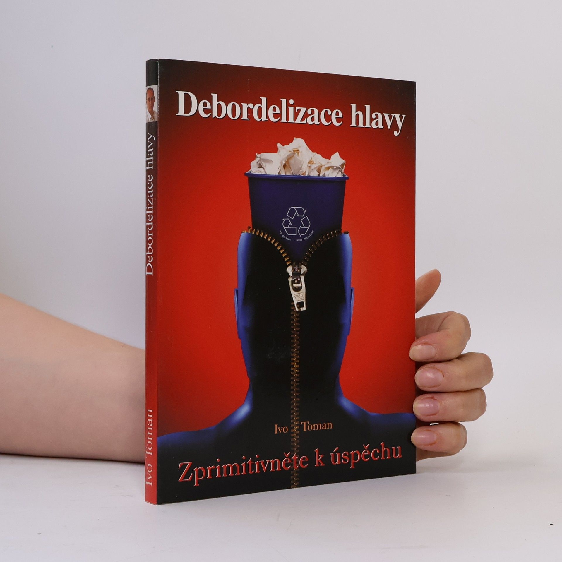 Ivo Toman Debordelizace hlavy