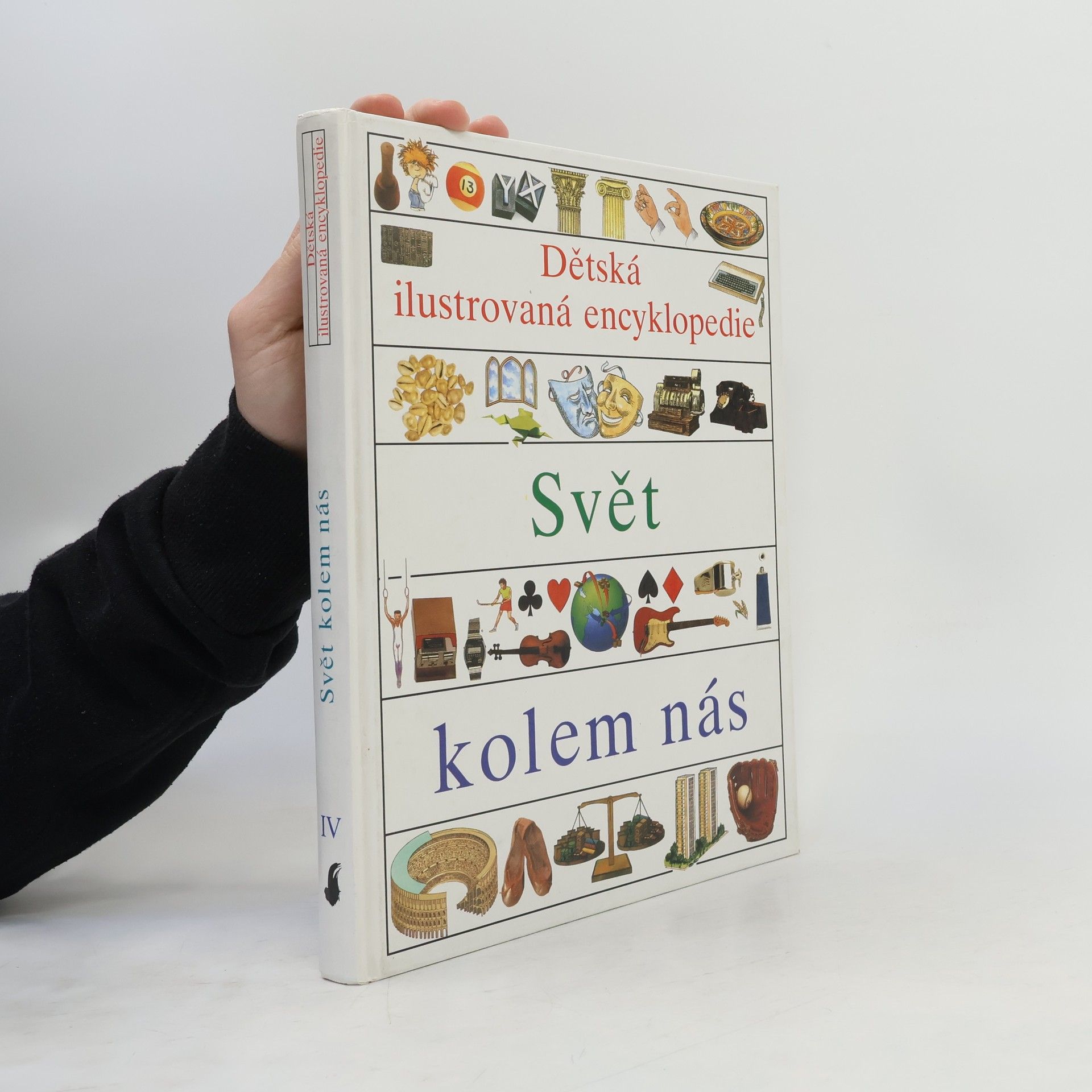 Detská ilustrovaná encyklopédia IV. Svet okolo nás