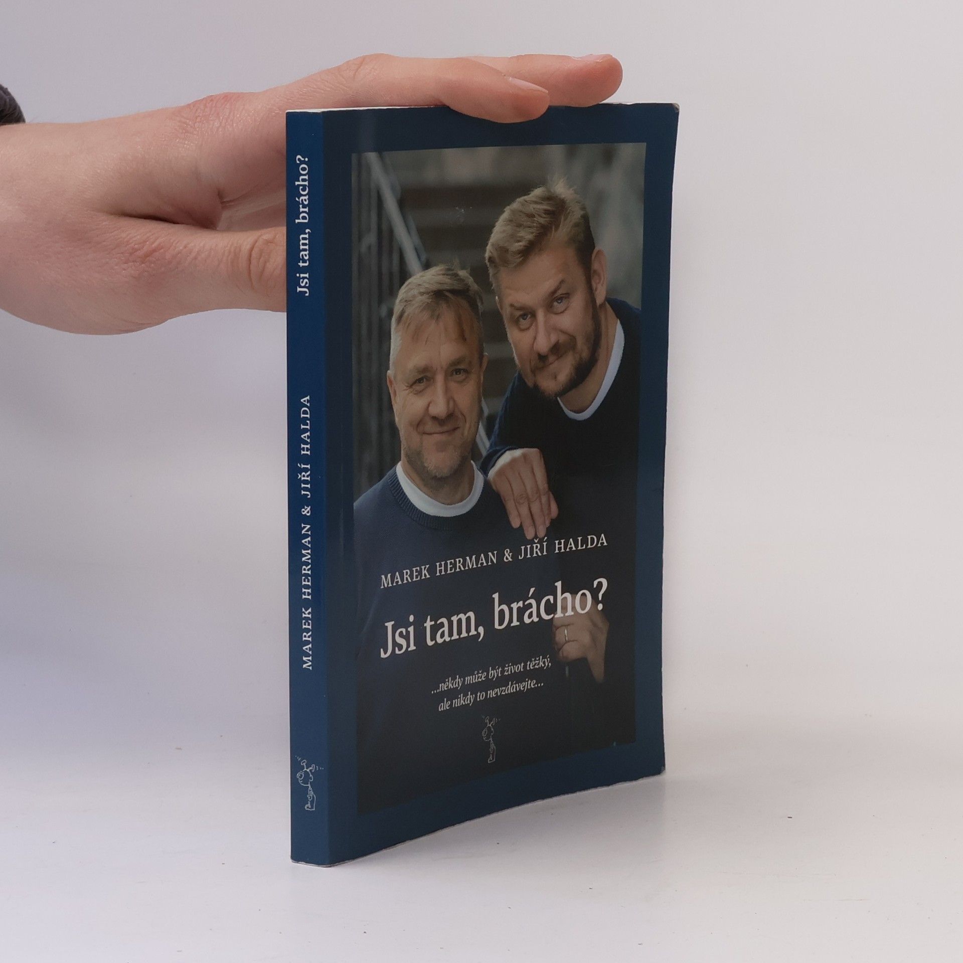 Jiří Halda Jsi tam, brácho?