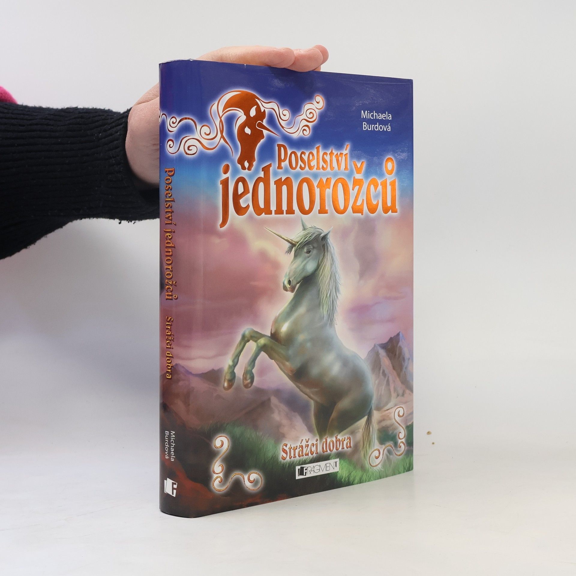 Michaela Burdová Strážci dobra. Poselství jednorožců