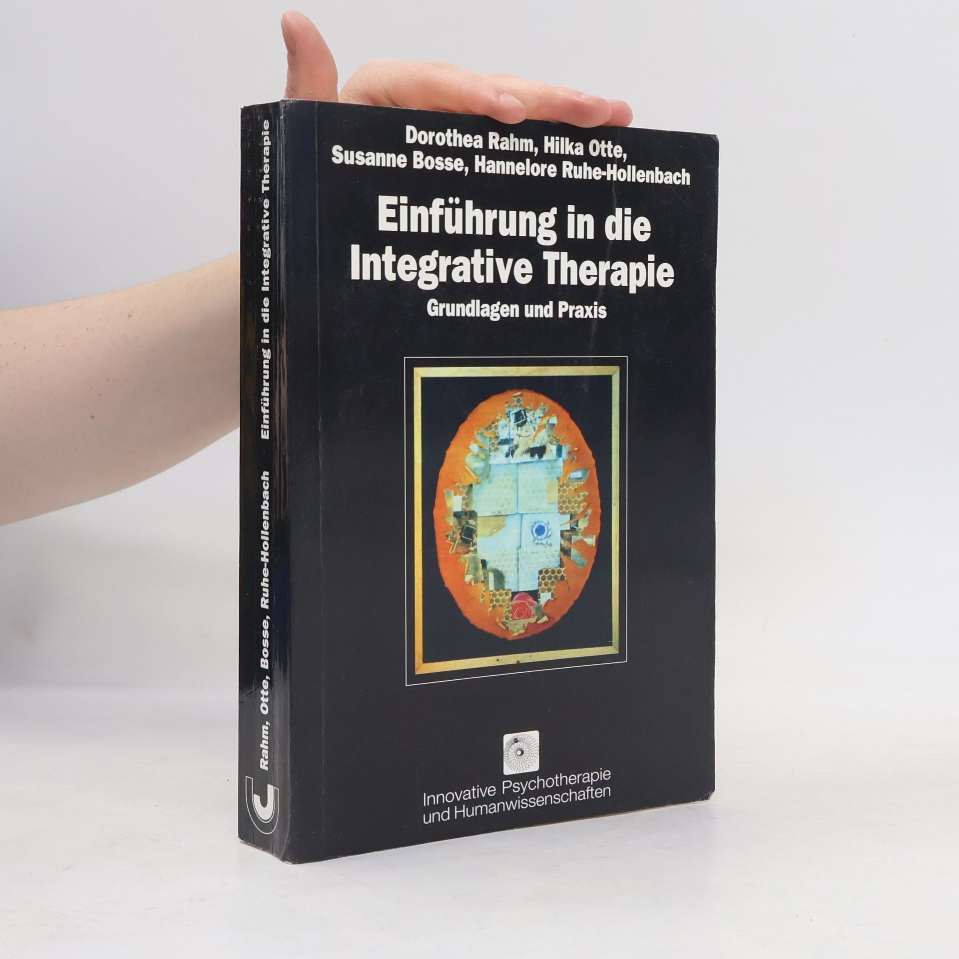 Dorothea Rahm Einführung in die integrative Therapie