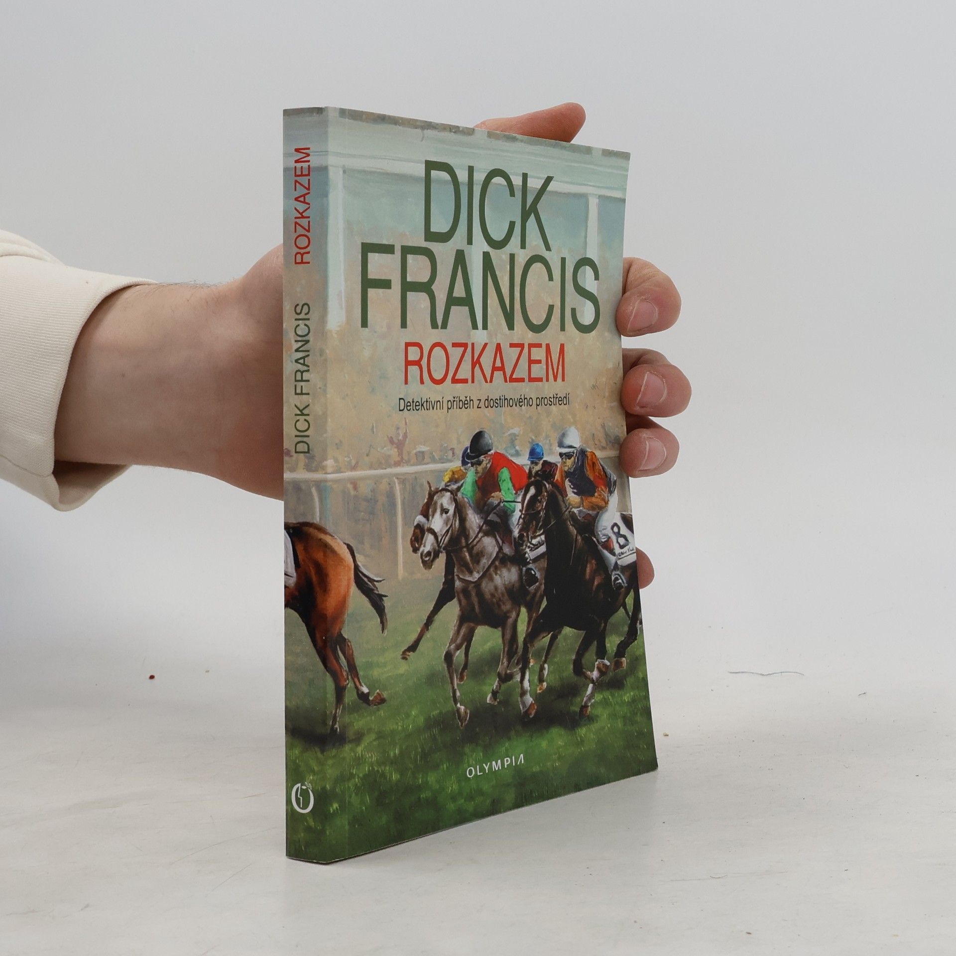 Dick Francis Rozkazem