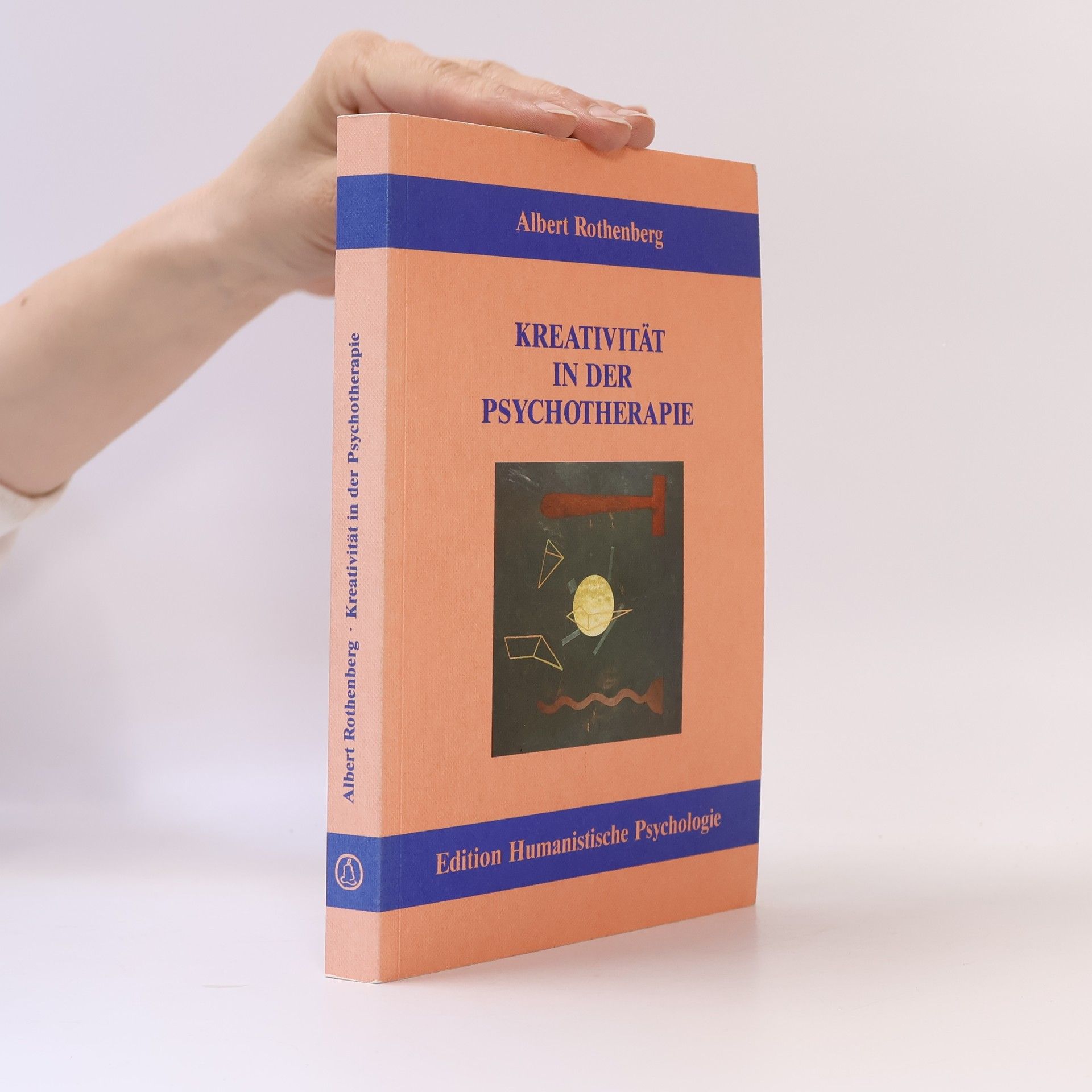 Albert Rothenberg Edition Humanistische Psychologie: Kreativität in der Psychotherapie