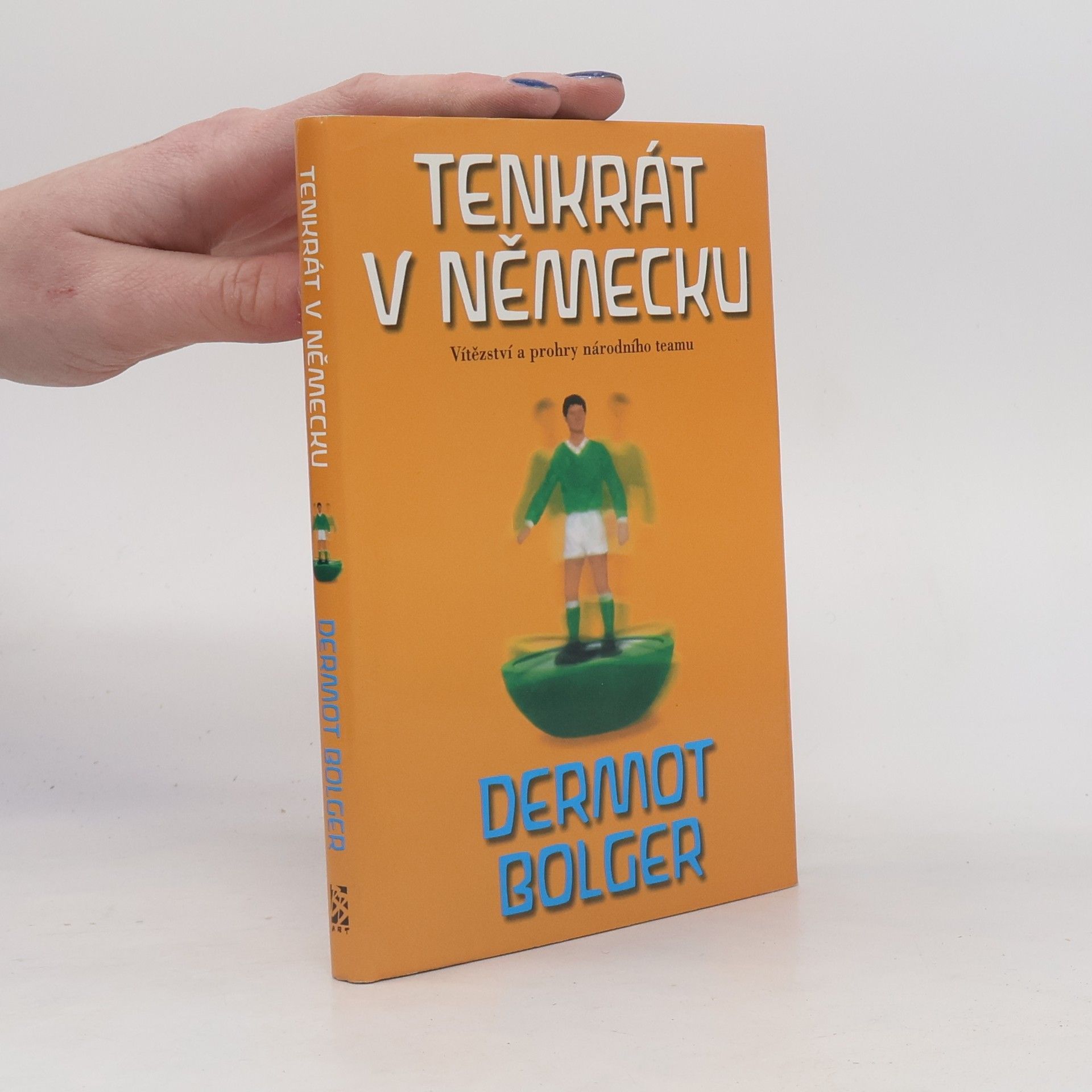 Dermot Bolger Tenkrát v Německu