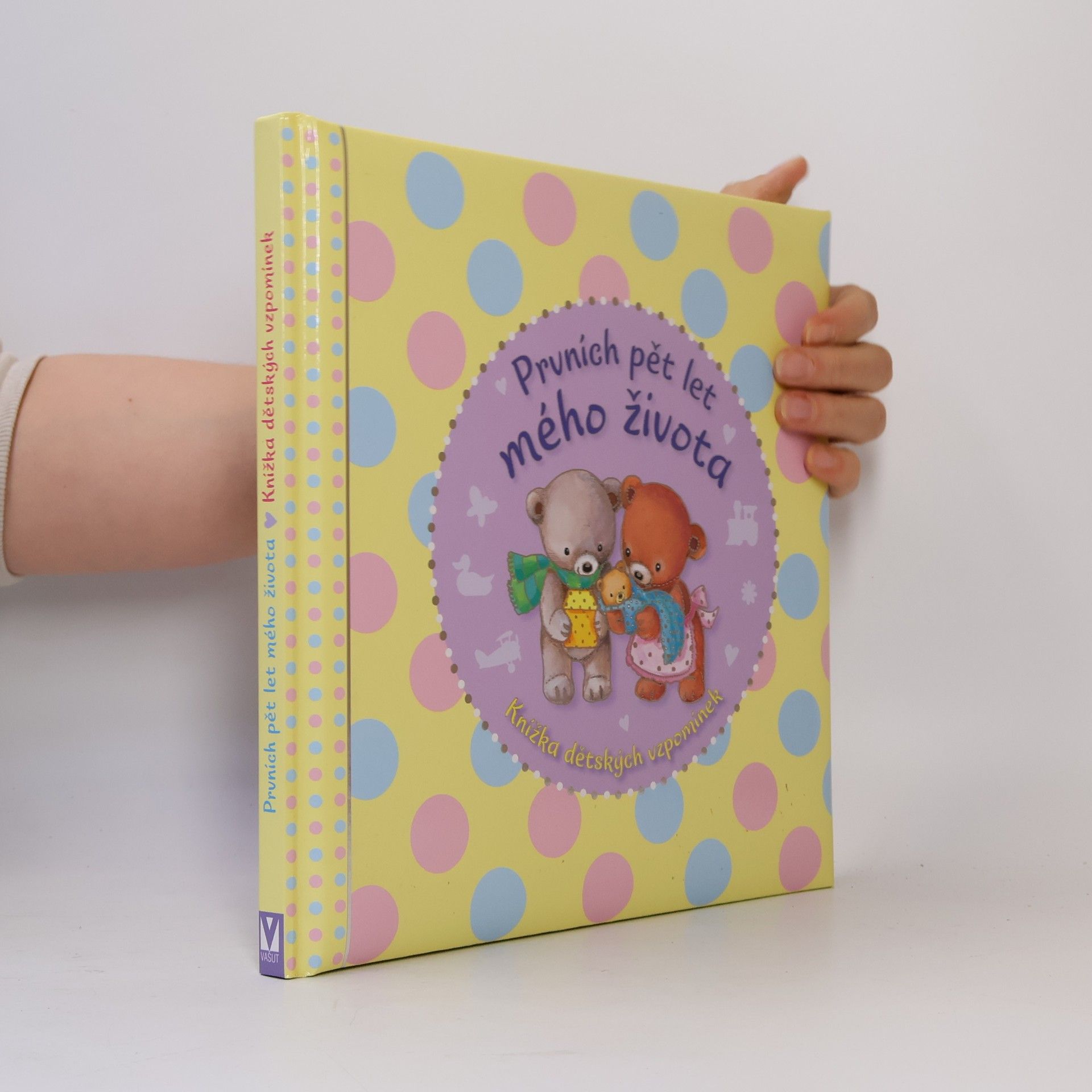 Jitka Nedělová Prvních pět let mého života : knížka dětských vzpomínek