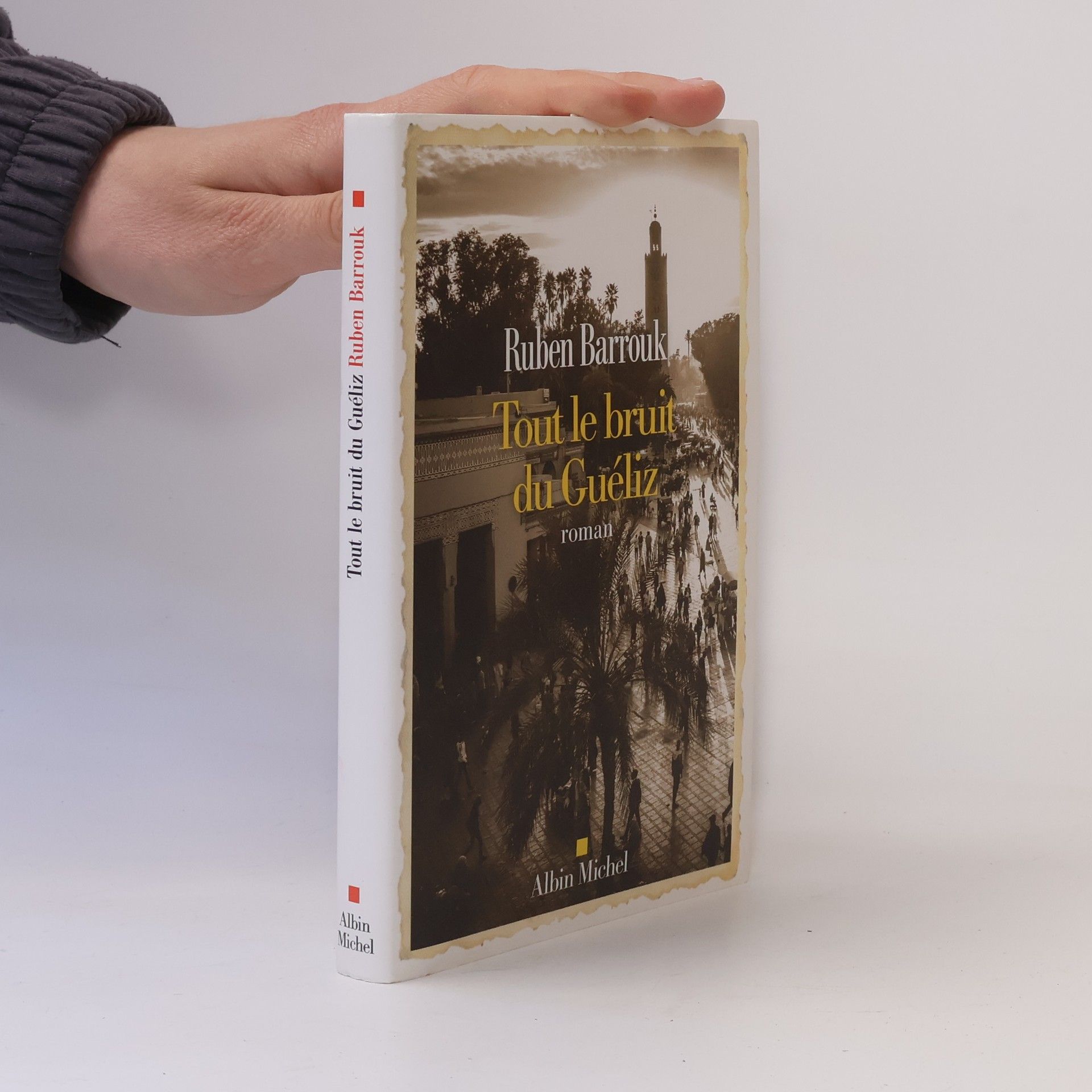 Ruben Barrouk Tout le bruit du Guéliz: Prix Mottart 2025 de l'Académie française