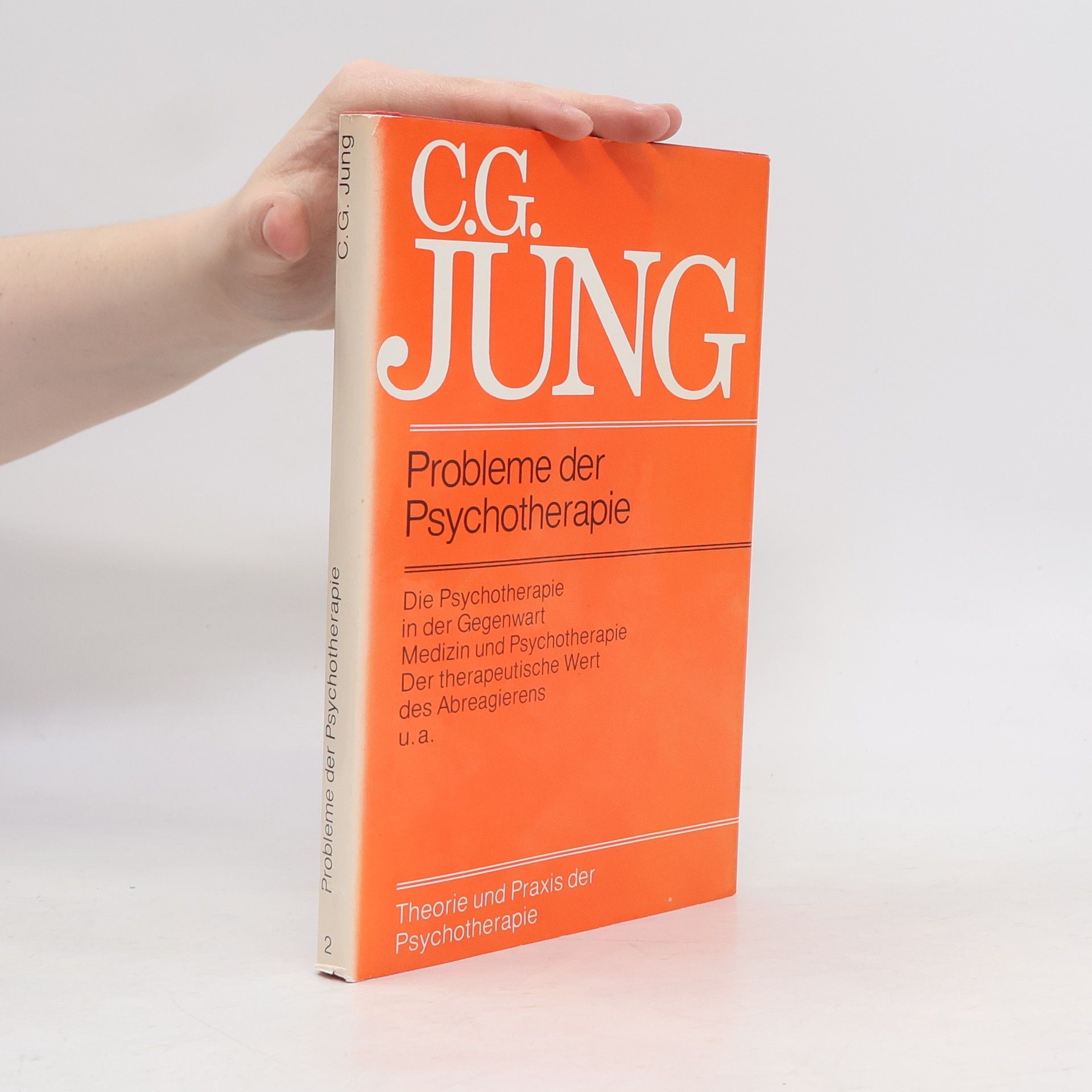 Carl Gustav Jung C.G. JUNG: Probleme der Psychotherapie