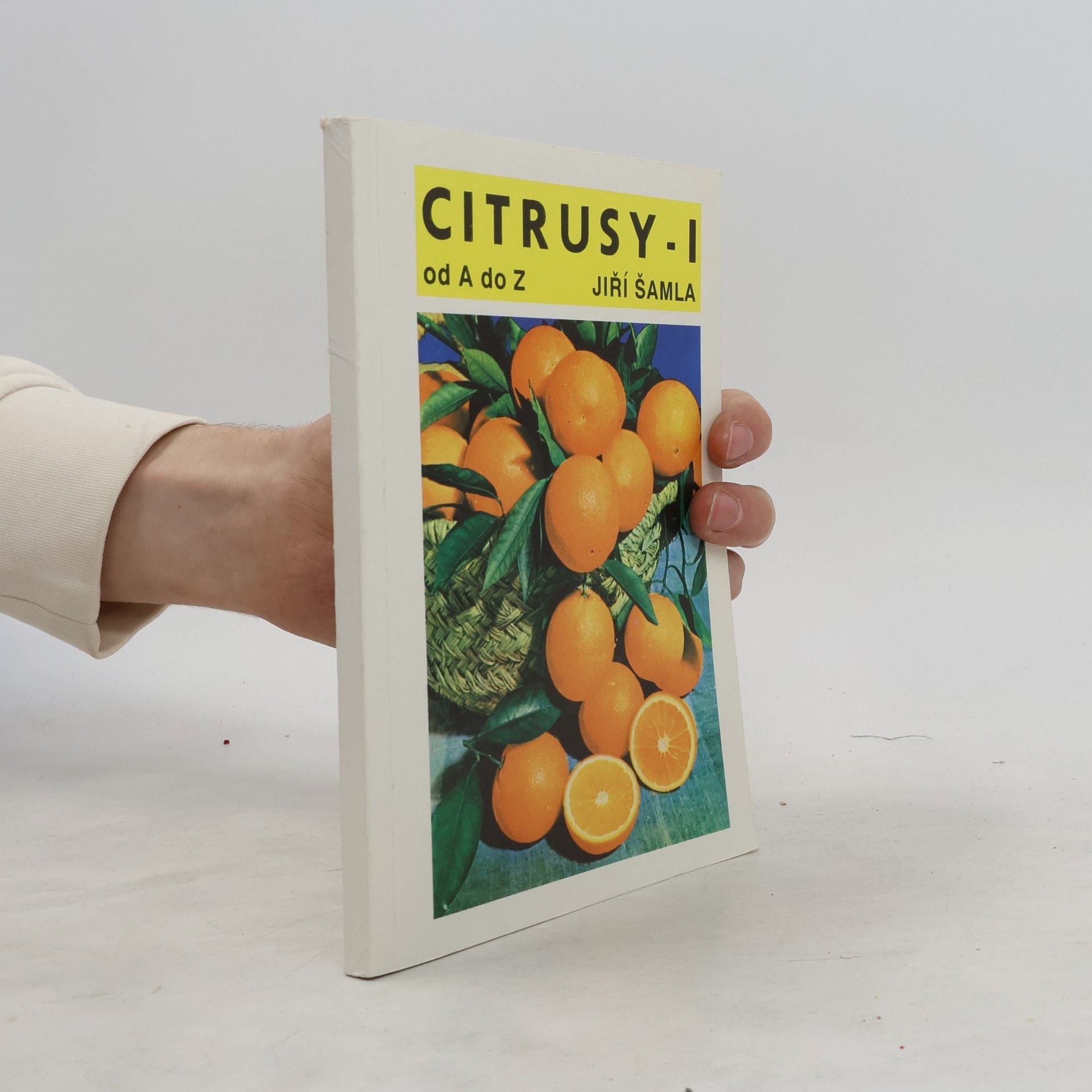 Jiří Šamla Citrusy od A do Z. Díl 1.