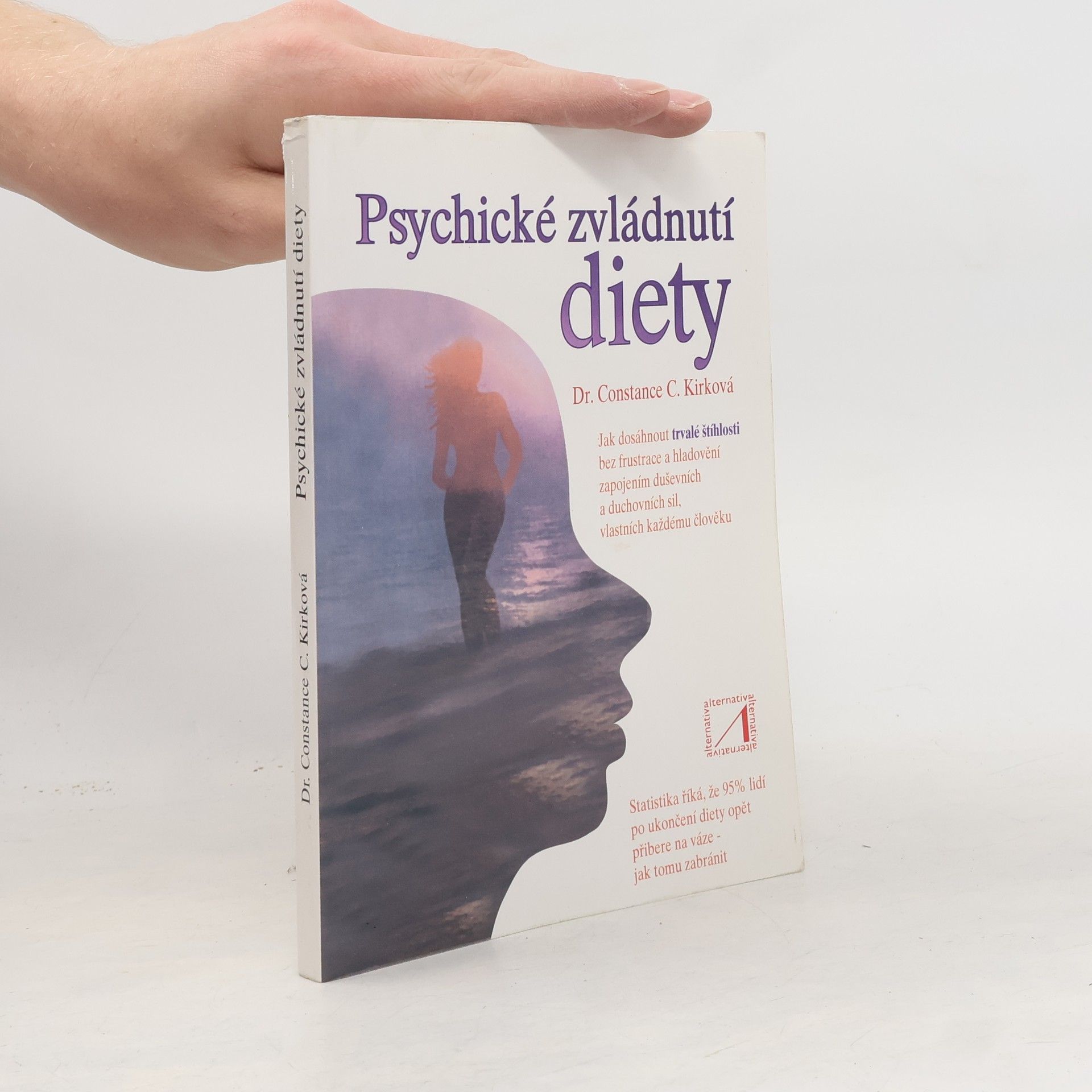 Constance C. Kirk Psychické zvládnutí diety
