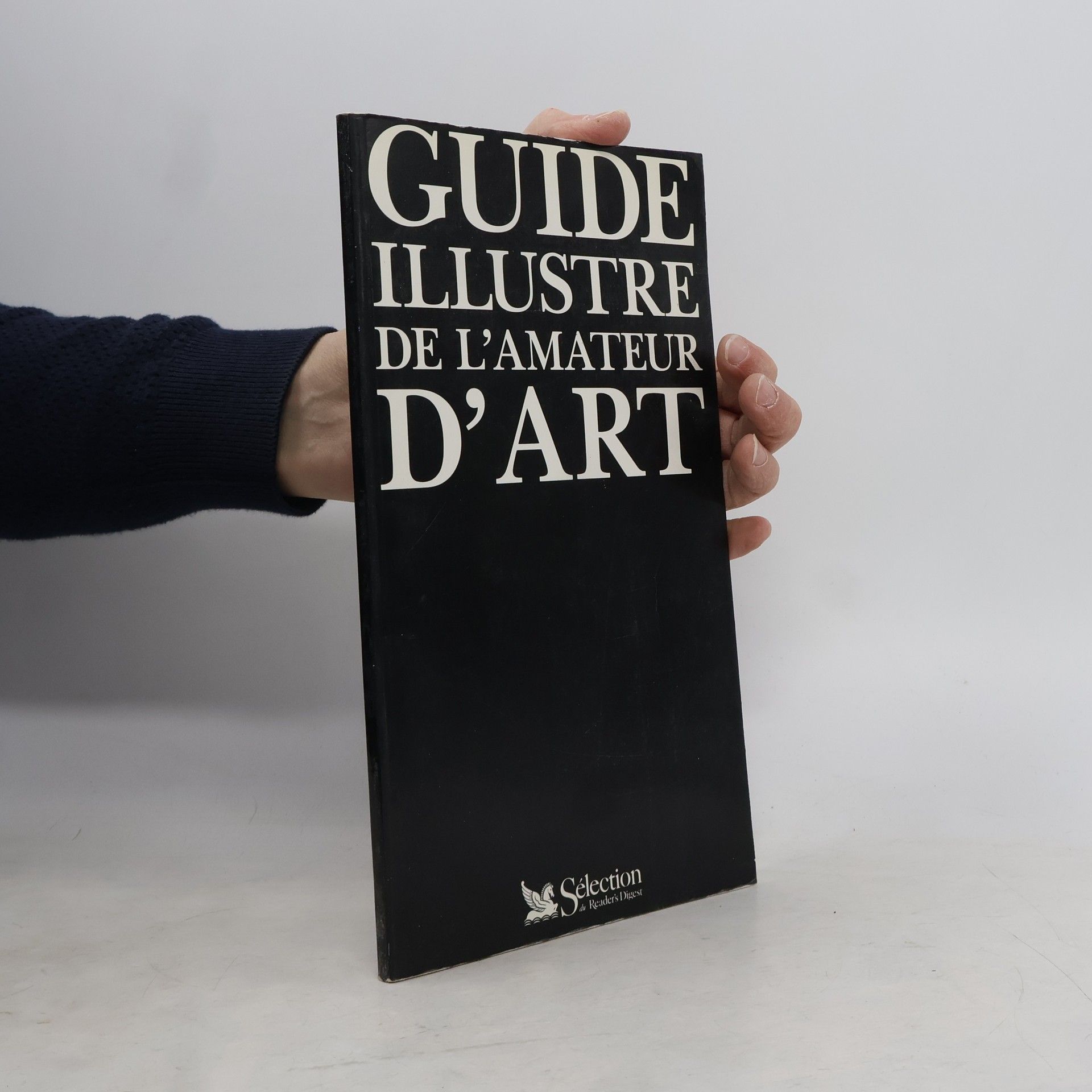 Sélection du Reader's digest Guide illustré de l'amateur d'art