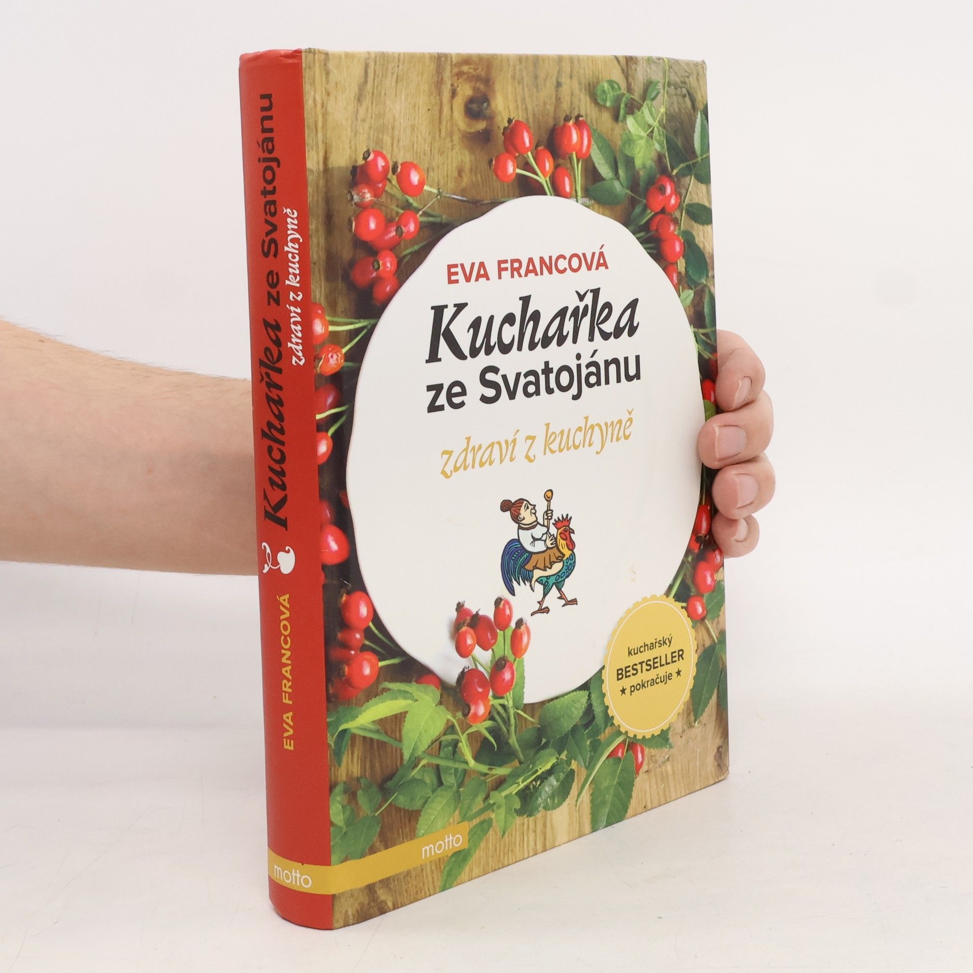 Eva Francová Kuchařka ze Svatojánu. Zdraví z kuchyně